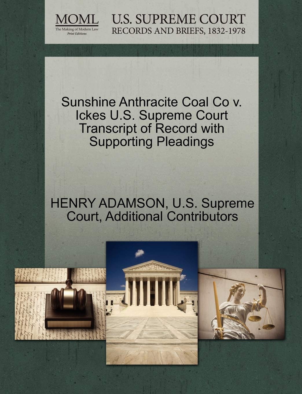 Sunshine Anthracite Coal Co V. Ickes U.S. Supreme Court Transcript of Record with Supporting Pleadings Law