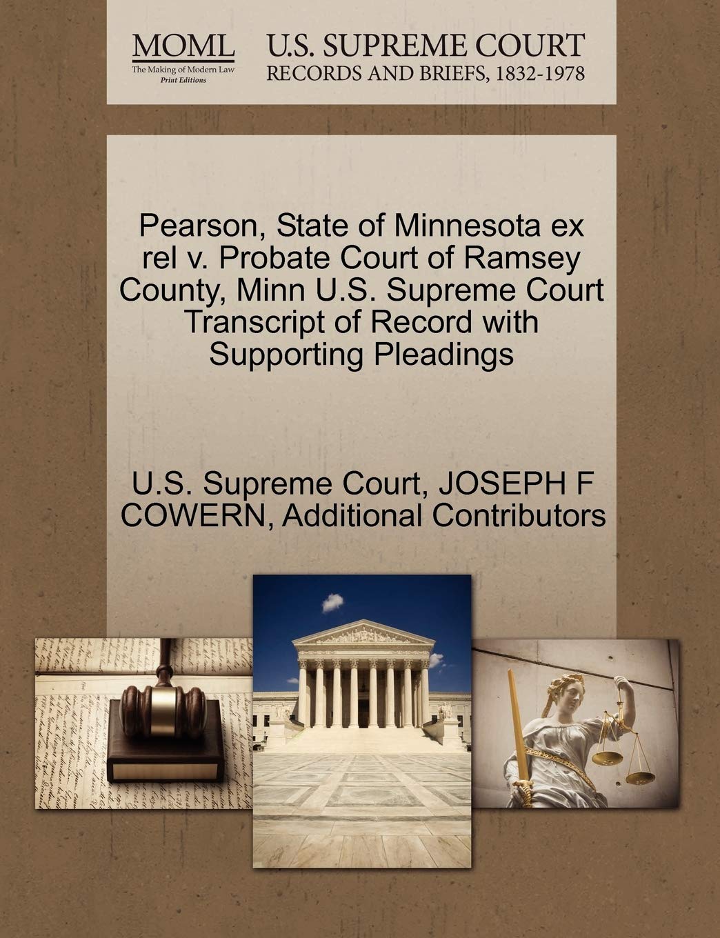 Pearson, State of Minnesota Ex Rel V. Probate Court of Ramsey County, Minn U.S. Supreme Court Transcript of Record with Supporting Pleadings Law