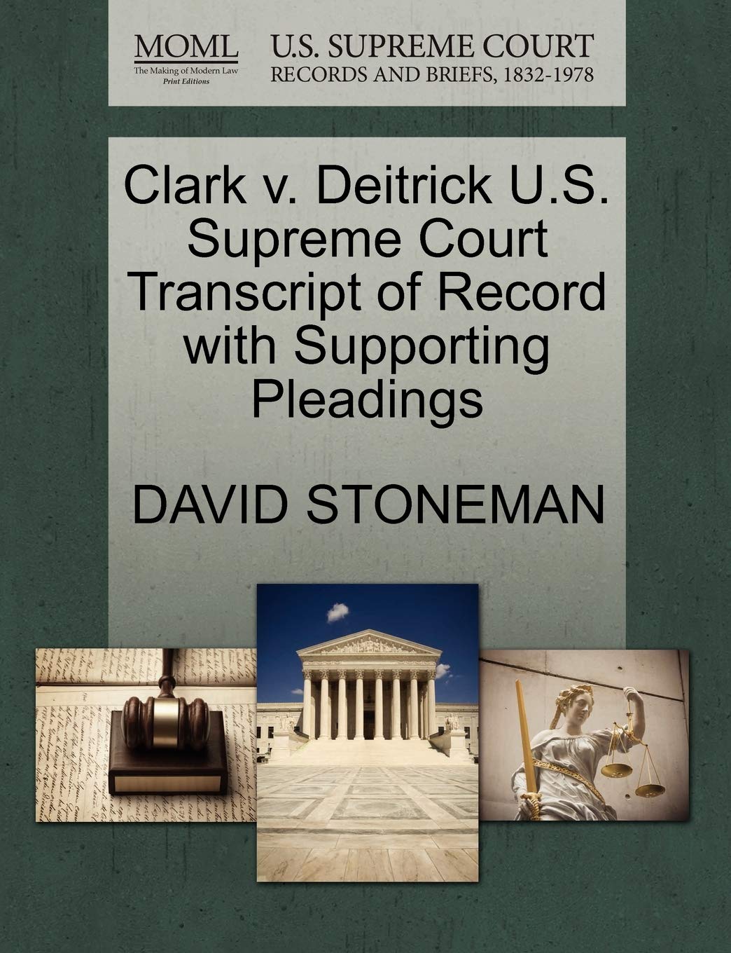 Clark V. Deitrick U.S. Supreme Court Transcript of Record with Supporting Pleadings Law