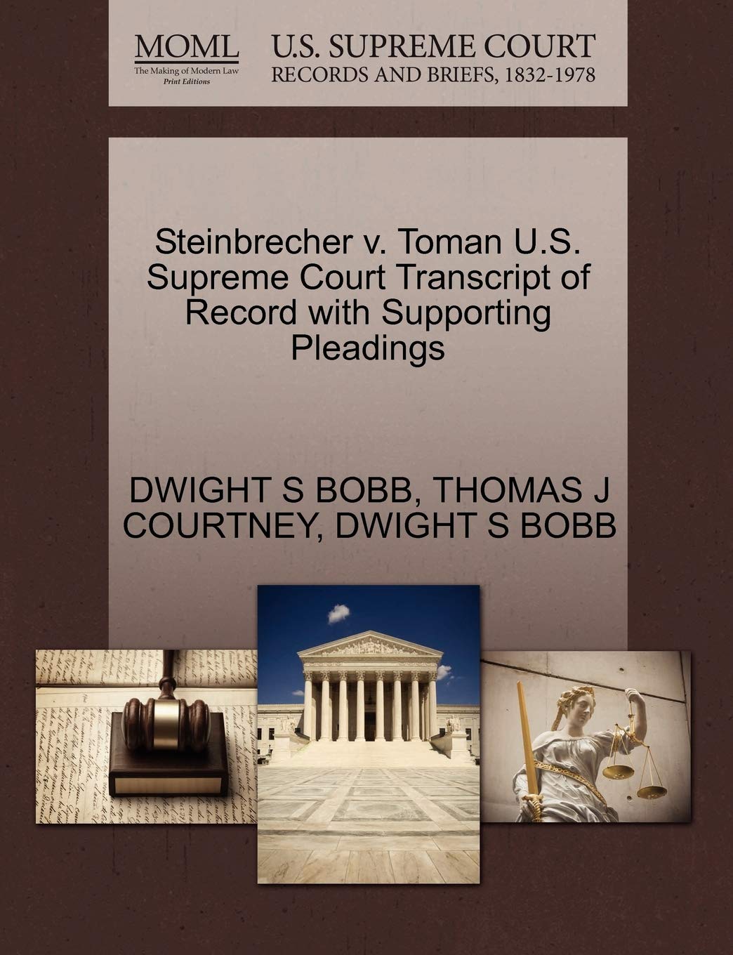 Steinbrecher V. Toman U.S. Supreme Court Transcript of Record with Supporting Pleadings Law