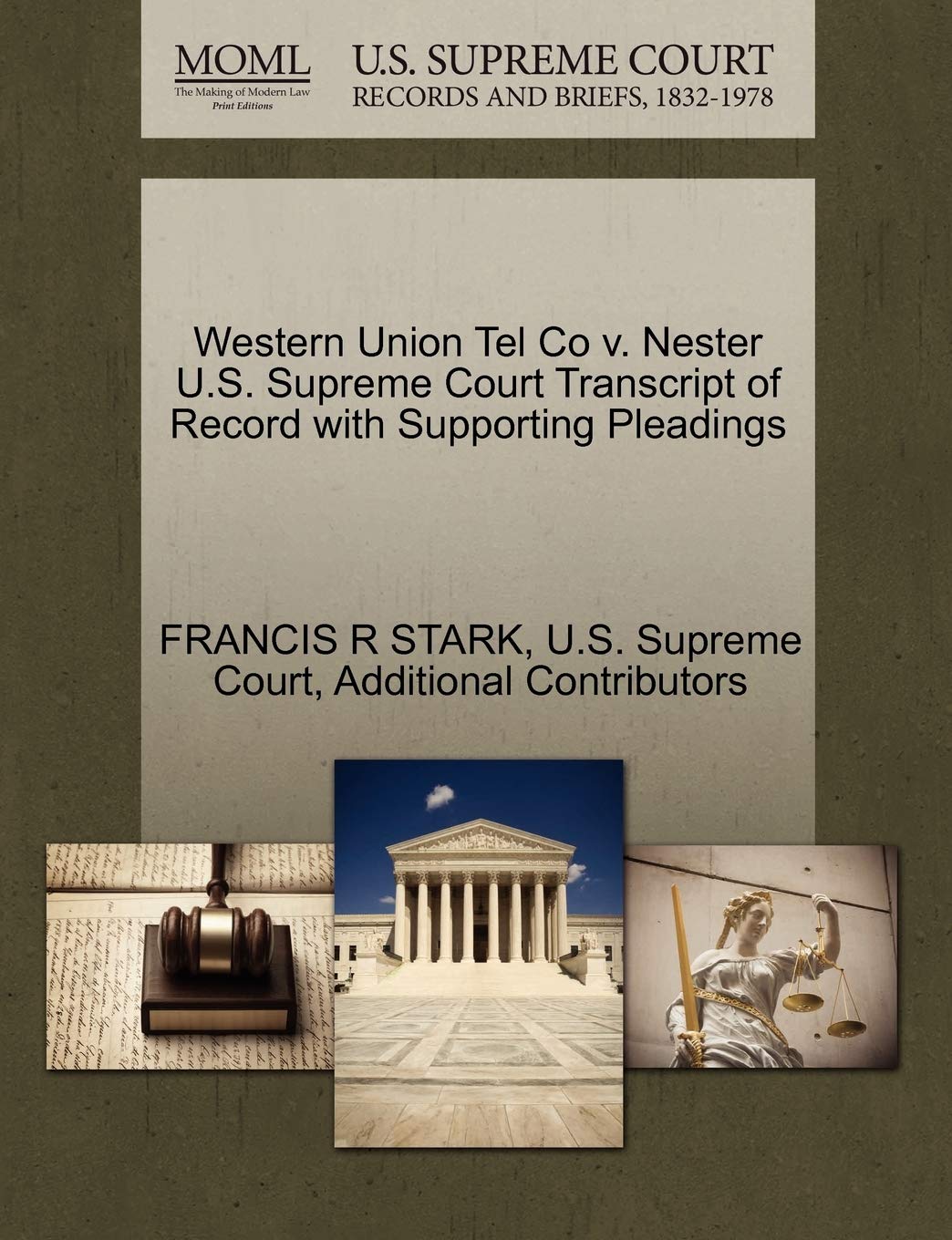 Western Union Tel Co V. Nester U.S. Supreme Court Transcript of Record with Supporting Pleadings Law