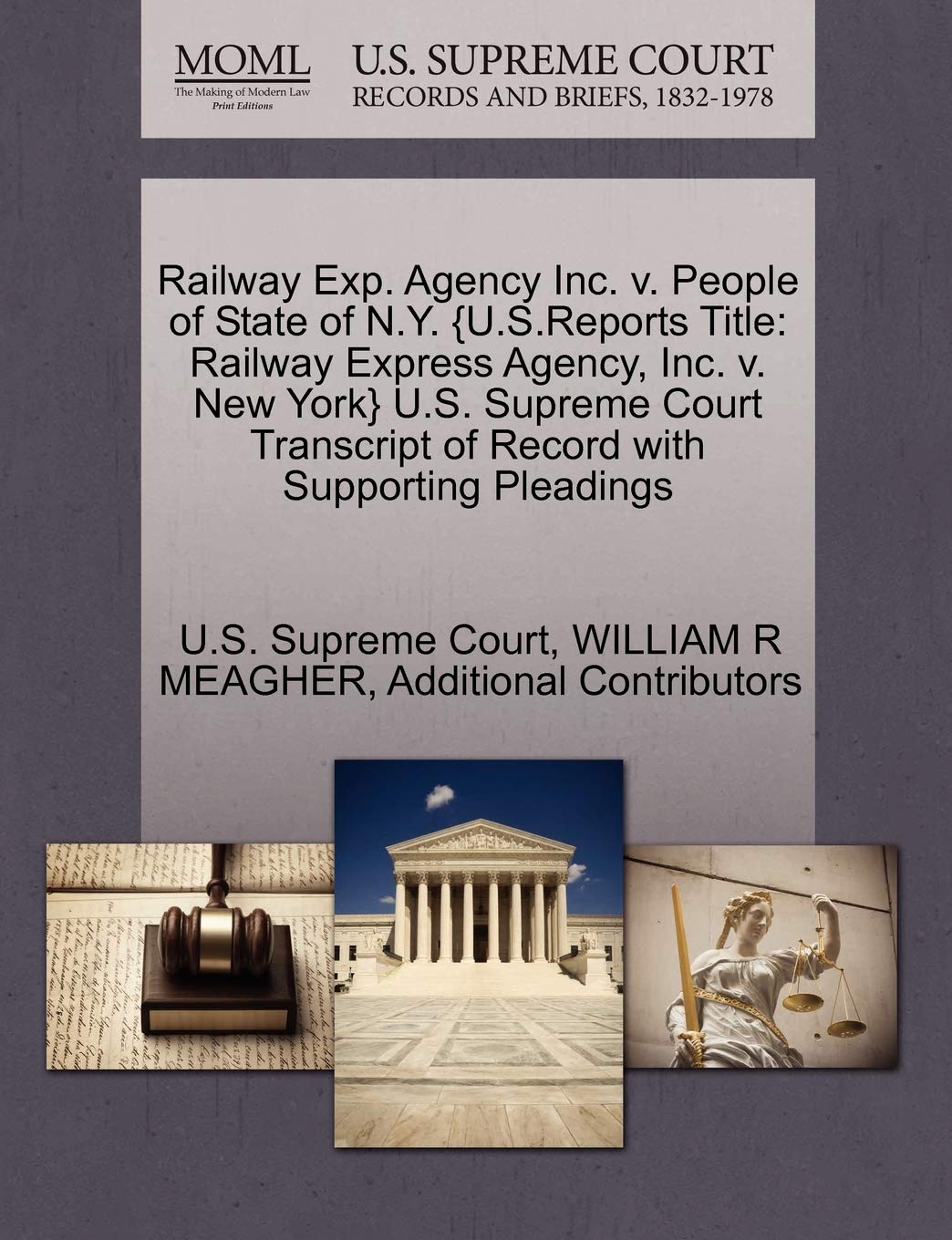 Railway Exp. Agency Inc. V. People of State of N.Y. {U.S.Reports Title: Railway Express Agency, Inc. V. New York} U.S. Supreme Court Transcript of Record with Supporting Pleadings Law