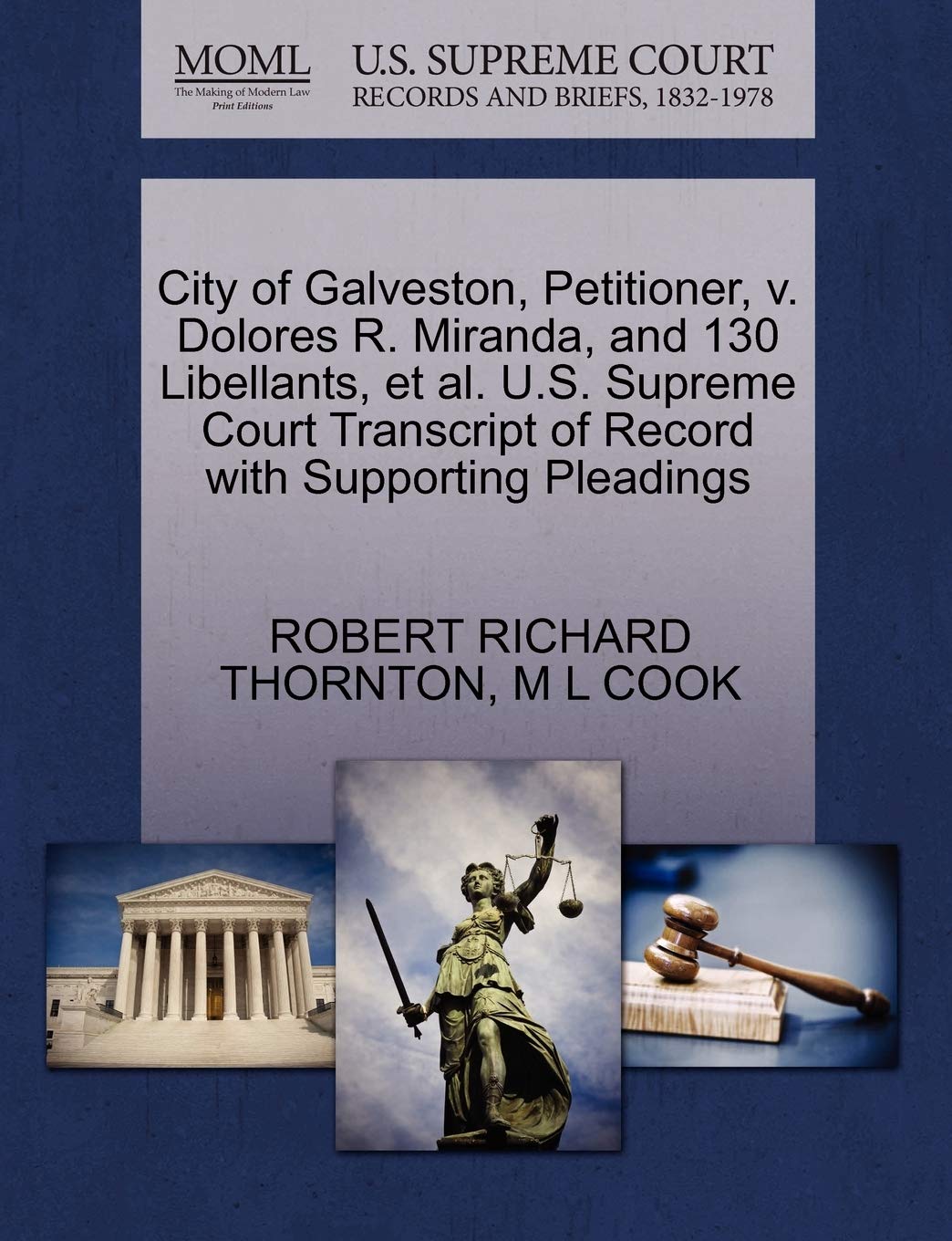 City of Galveston, Petitioner, V. Dolores R. Miranda, and 130 Libellants, Et Al. U.S. Supreme Court Transcript of Record with Supporting Pleadings Law