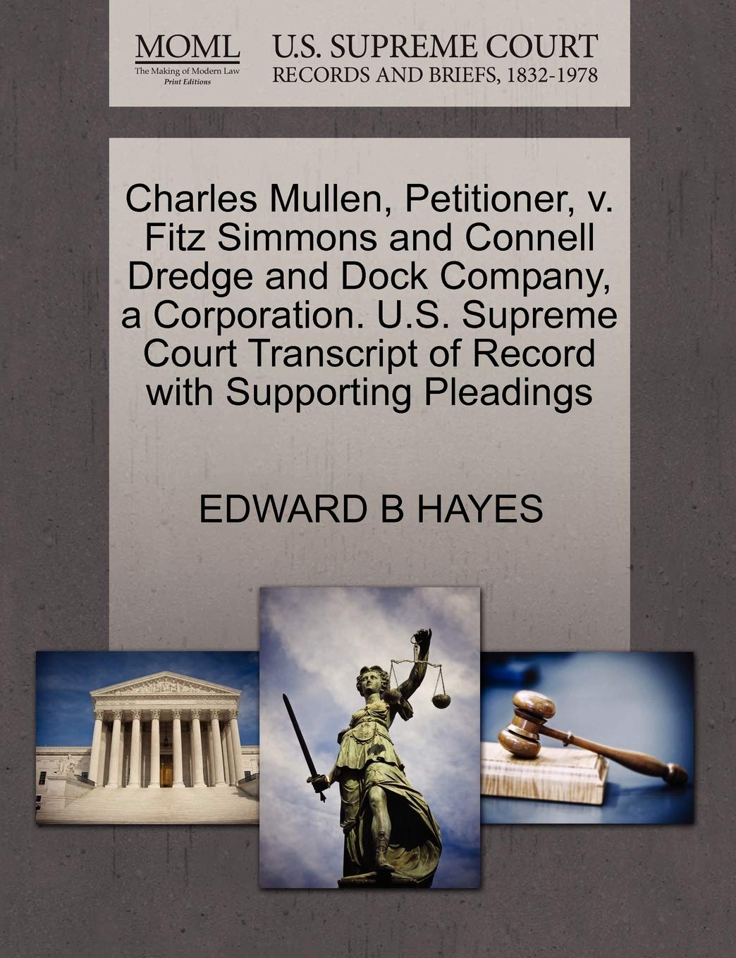 Charles Mullen, Petitioner, V. Fitz Simmons and Connell Dredge and Dock Company, a Corporation. U.S. Supreme Court Transcript of Record with Supporting Pleadings Law