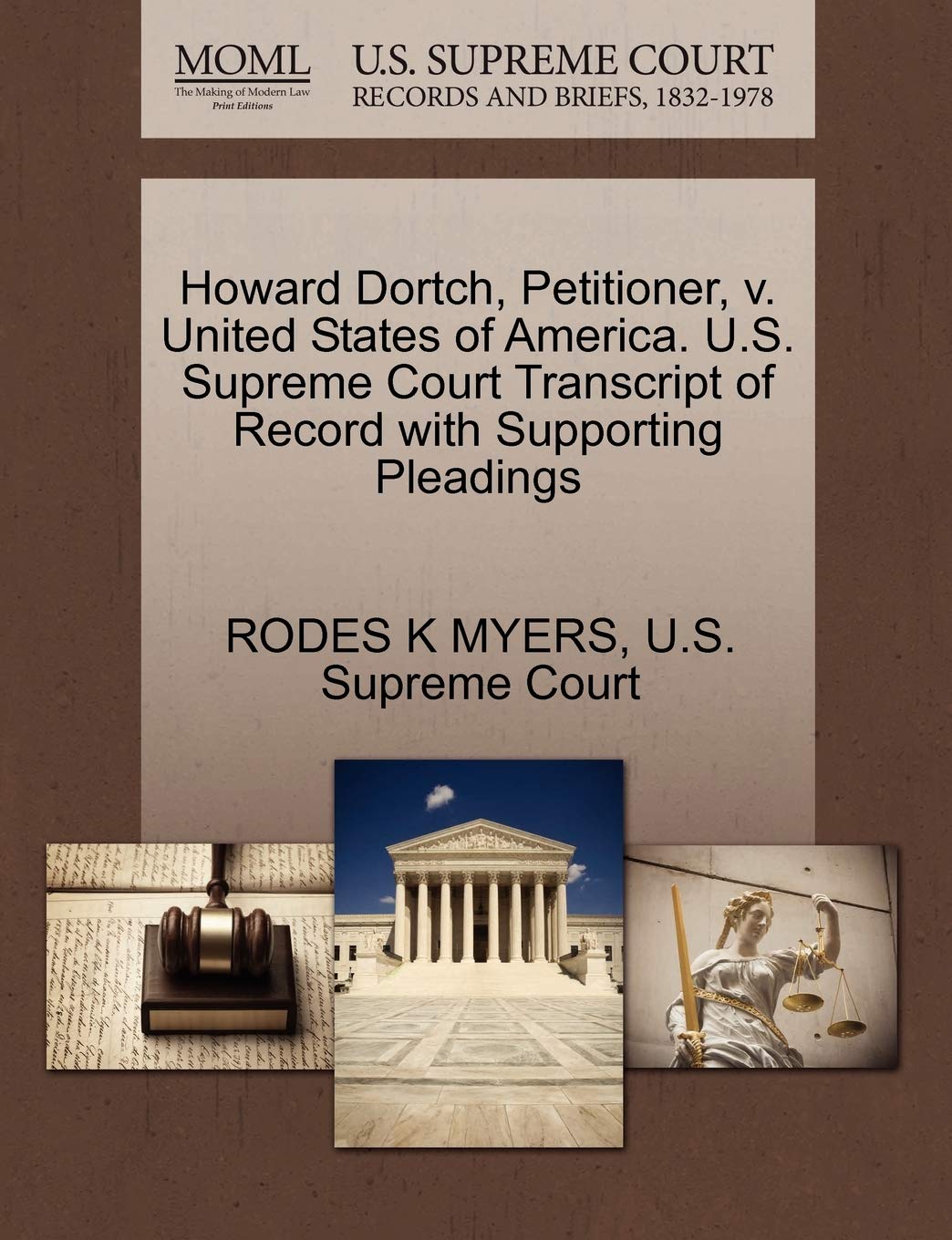 Howard Dortch, Petitioner, V. United States of America. U.S. Supreme Court Transcript of Record with Supporting Pleadings Law