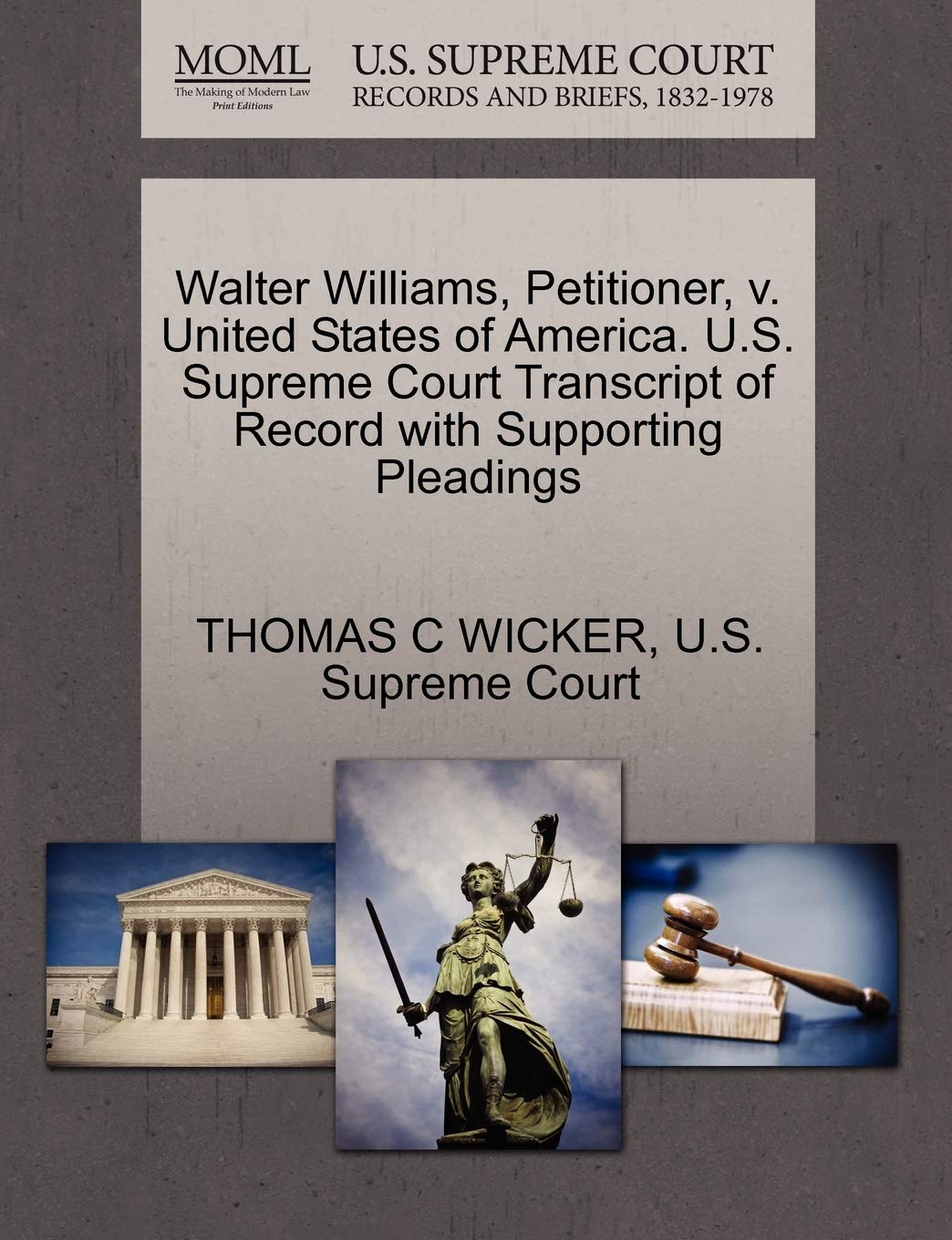Walter Williams, Petitioner, V. United States of America. U.S. Supreme Court Transcript of Record with Supporting Pleadings Law