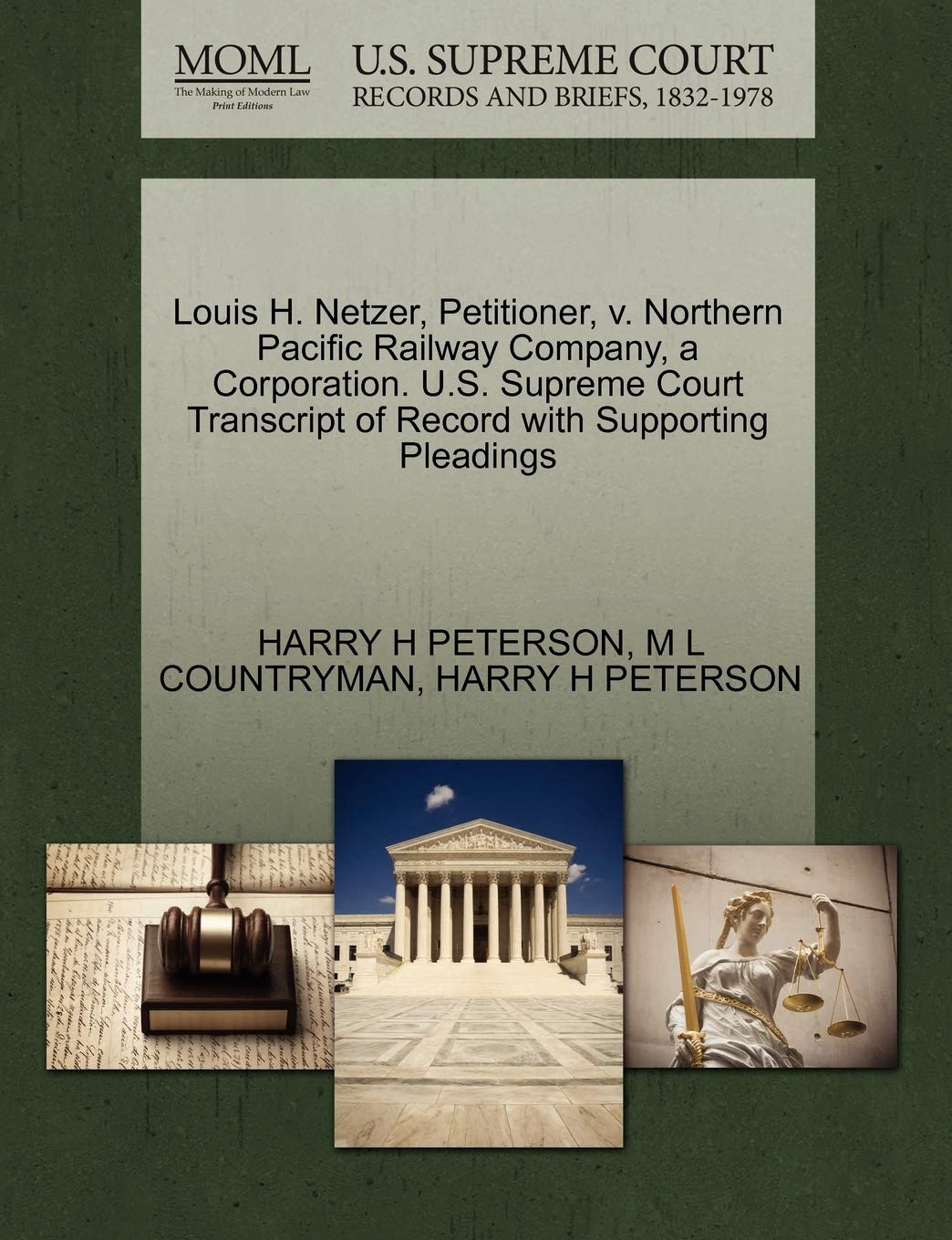 Louis H. Netzer, Petitioner, V. Northern Pacific Railway Company, a Corporation. U.S. Supreme Court Transcript of Record with Supporting Pleadings Law