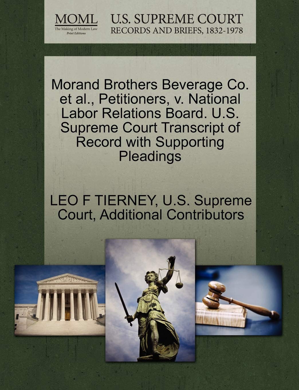 Morand Brothers Beverage Co. et al., Petitioners, V. National Labor Relations Board. U.S. Supreme Court Transcript of Record with Supporting Pleadings Law