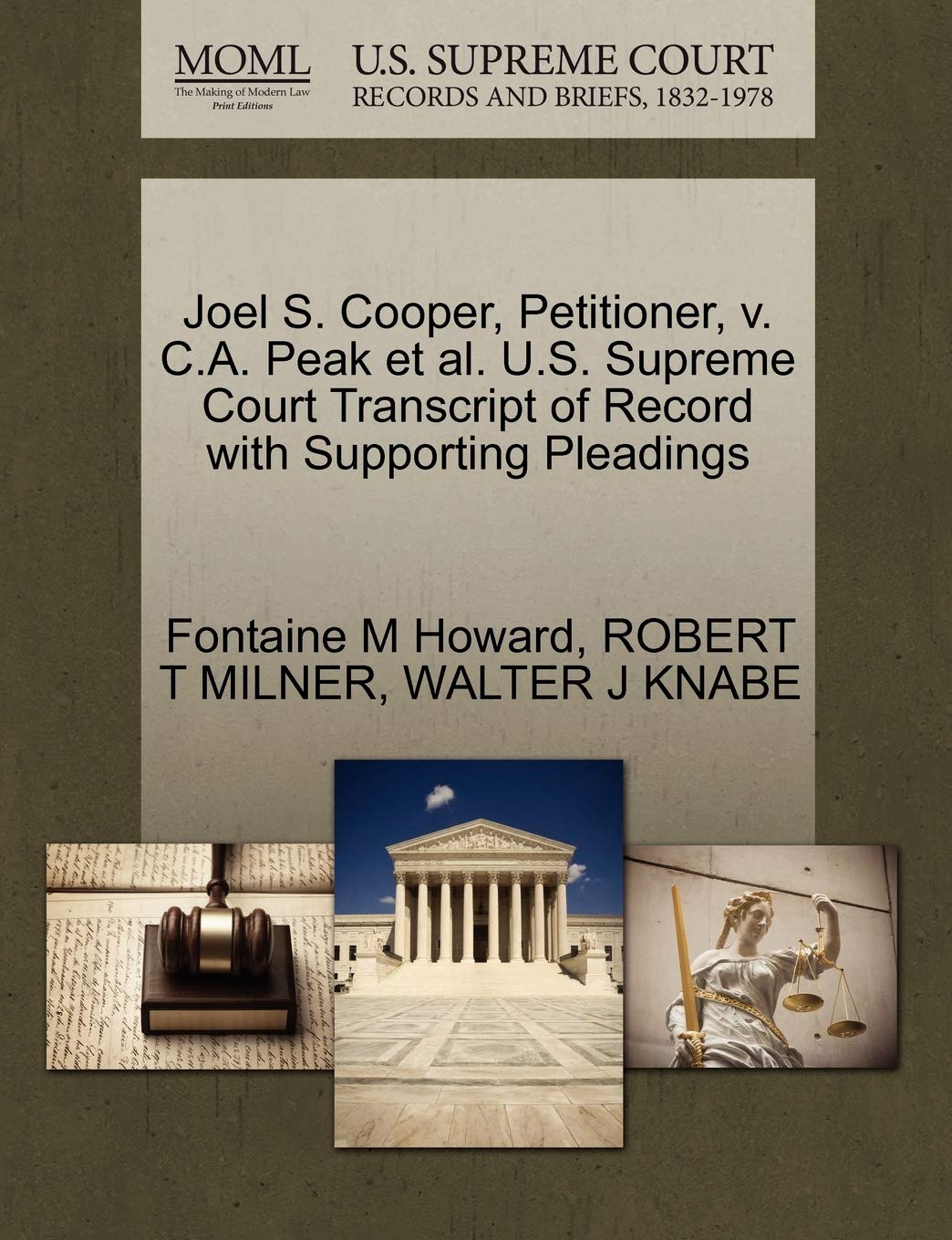 Joel S. Cooper, Petitioner, V. C.A. Peak Et Al. U.S. Supreme Court Transcript of Record with Supporting Pleadings Law