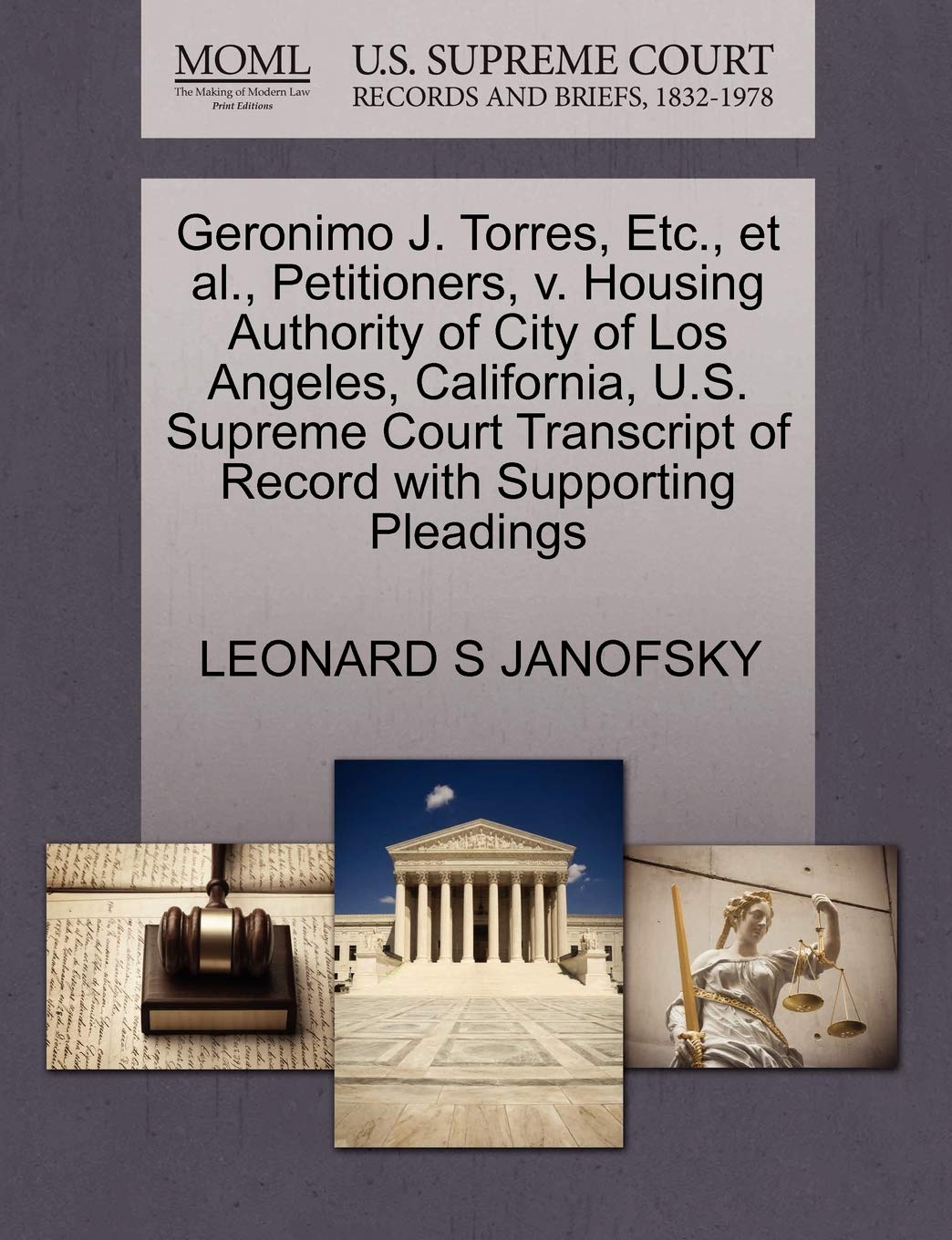 Geronimo J. Torres, Etc., Et Al., Petitioners, V. Housing Authority of City of Los Angeles, California, U.S. Supreme Court Transcript of Record with Supporting Pleadings Law