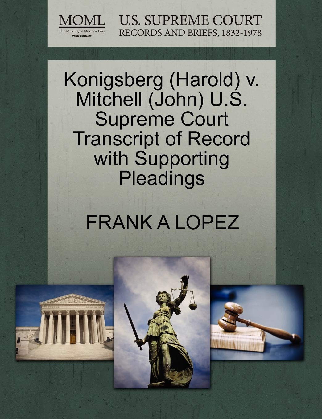 Konigsberg (Harold) V. Mitchell (John) U.S. Supreme Court Transcript of Record with Supporting Pleadings Law