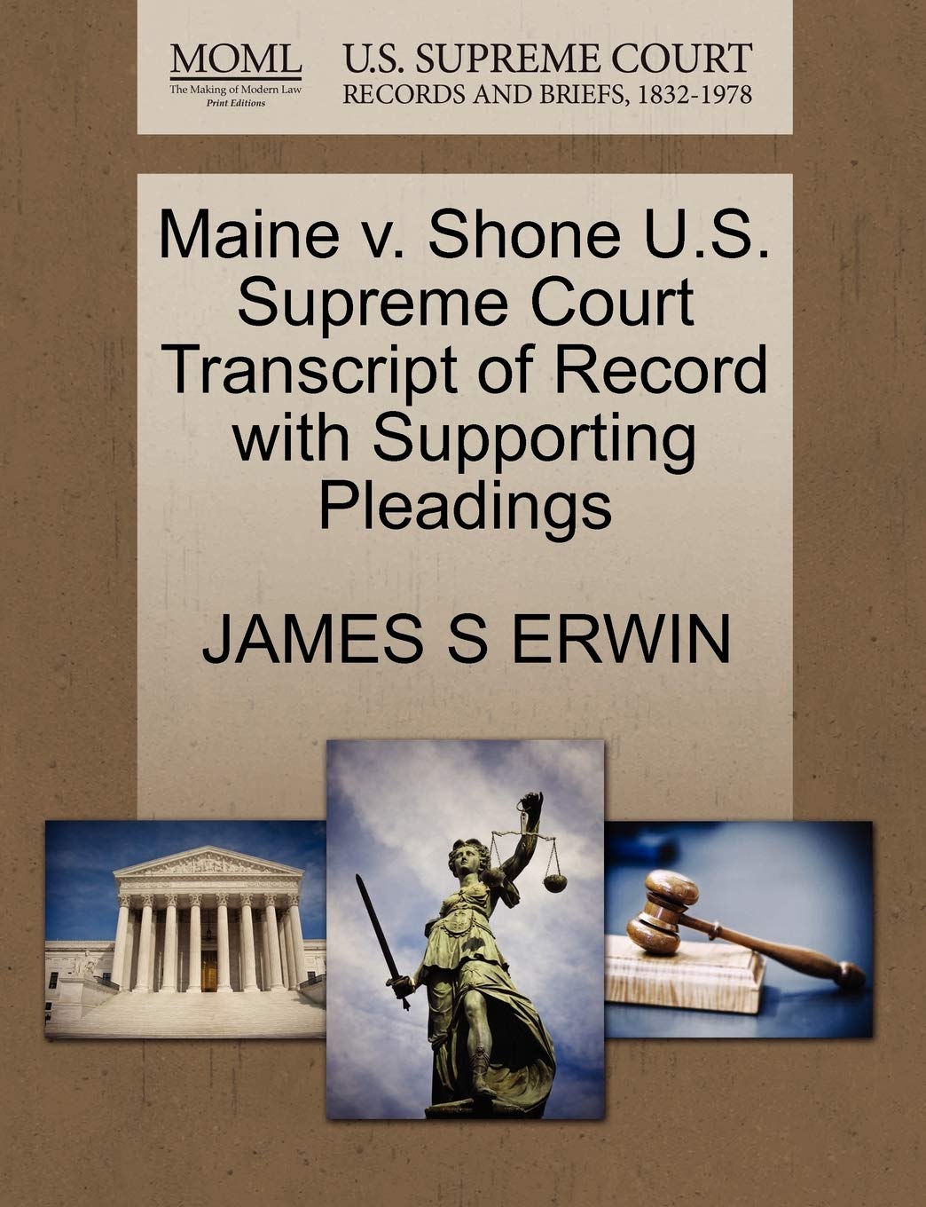 Maine V. Shone U.S. Supreme Court Transcript of Record with Supporting Pleadings Law