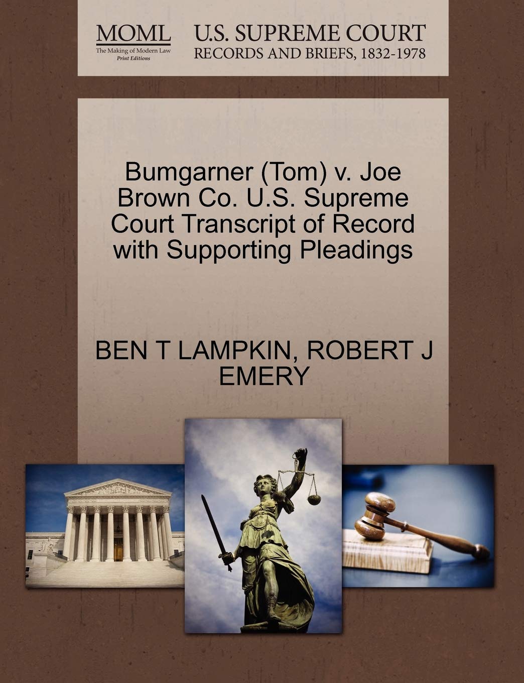 Bumgarner (Tom) V. Joe Brown Co. U.S. Supreme Court Transcript of Record with Supporting Pleadings Law