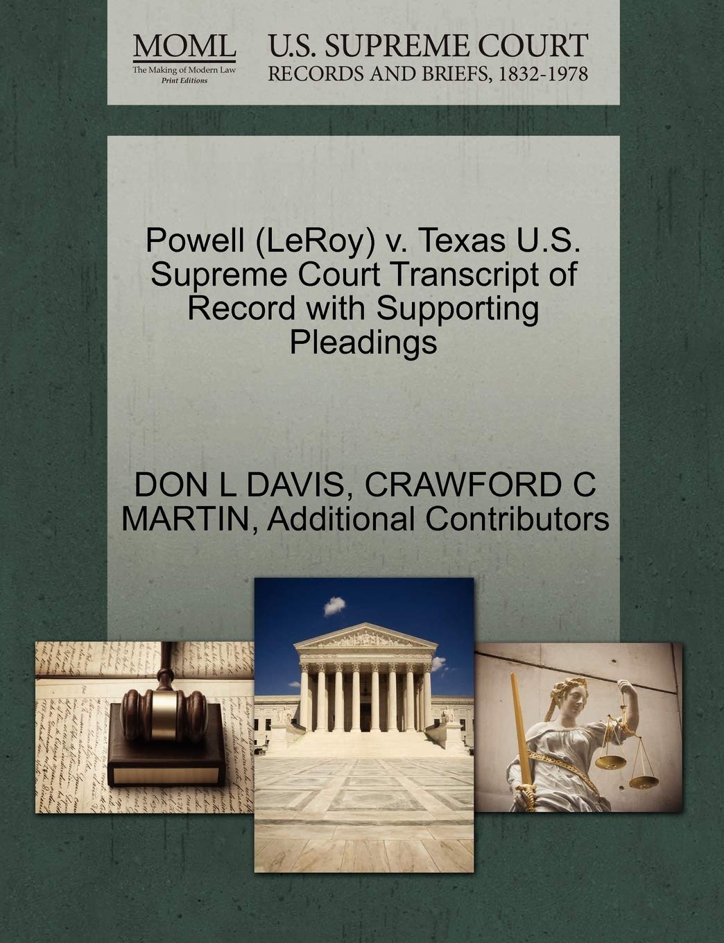 Powell (Leroy) V. Texas U.S. Supreme Court Transcript of Record with Supporting Pleadings Law