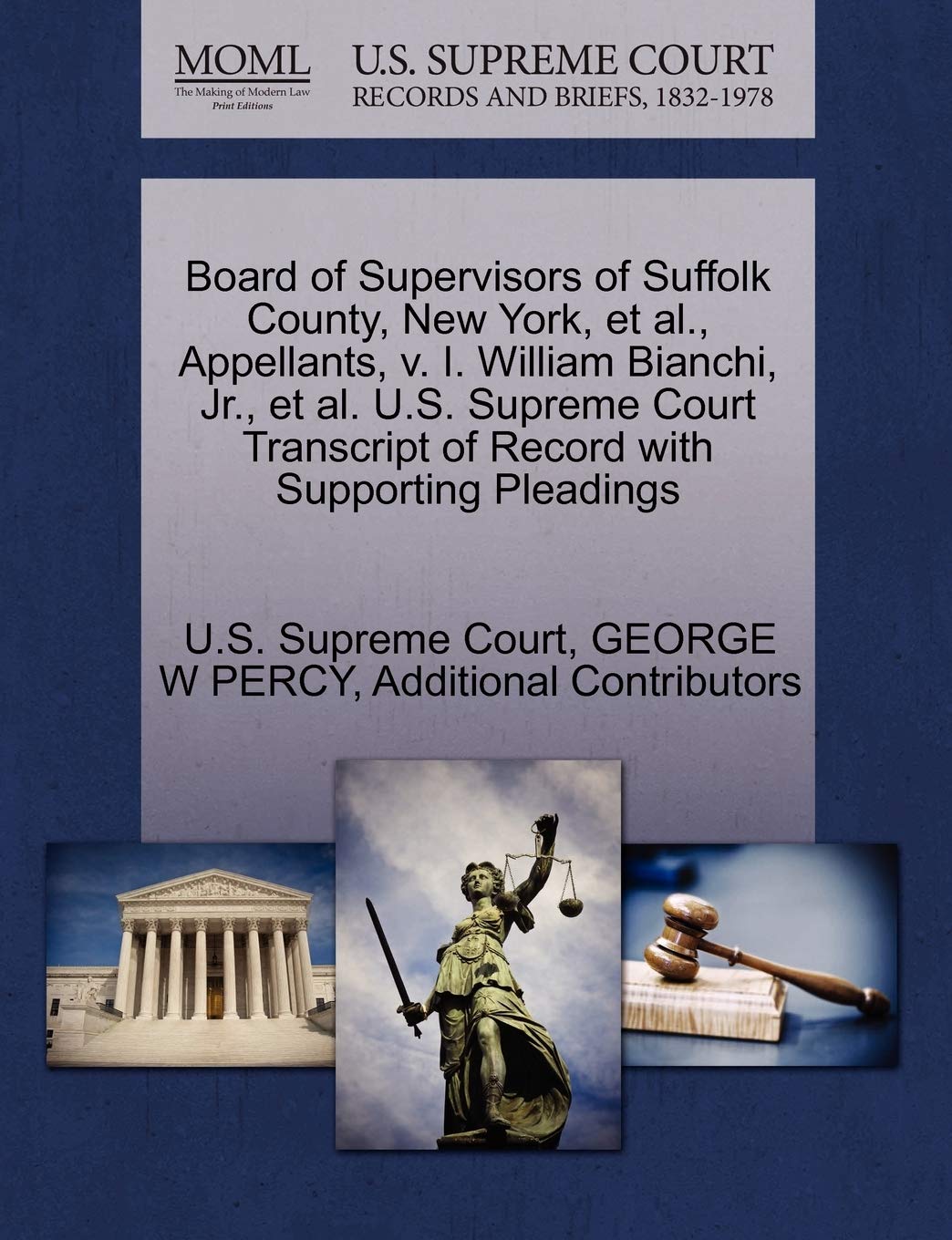 Board of Supervisors of Suffolk County, New York, et al., Appellants, V. I. William Bianchi, JR., et al. U.S. Supreme Court Transcript of Record with Supporting Pleadings Law