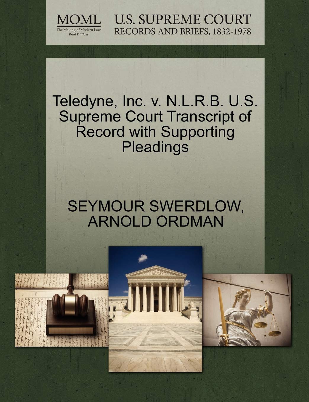 Teledyne, Inc. V. N.L.R.B. U.S. Supreme Court Transcript of Record with Supporting Pleadings Law