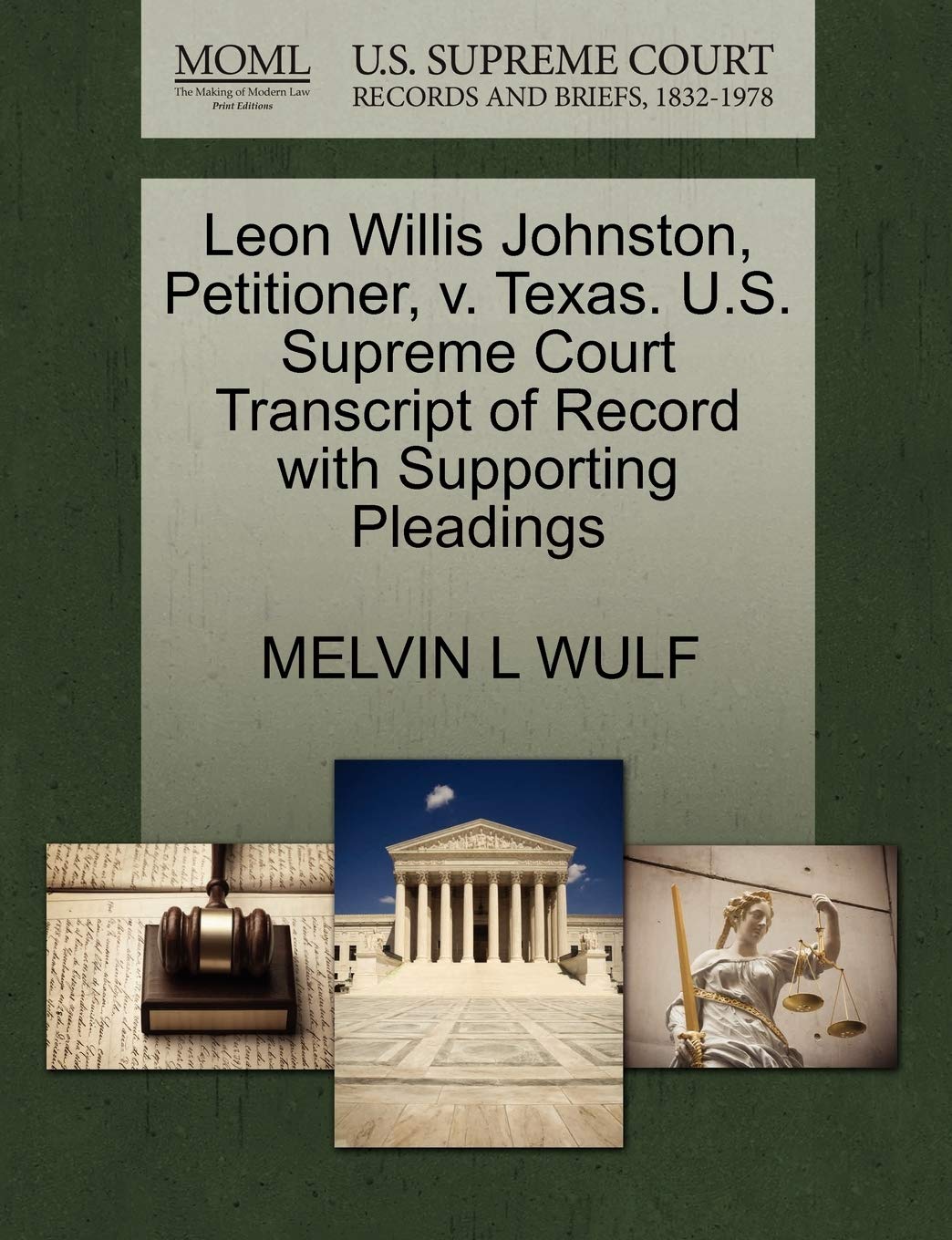 Leon Willis Johnston, Petitioner, V. Texas. U.S. Supreme Court Transcript of Record with Supporting Pleadings Law