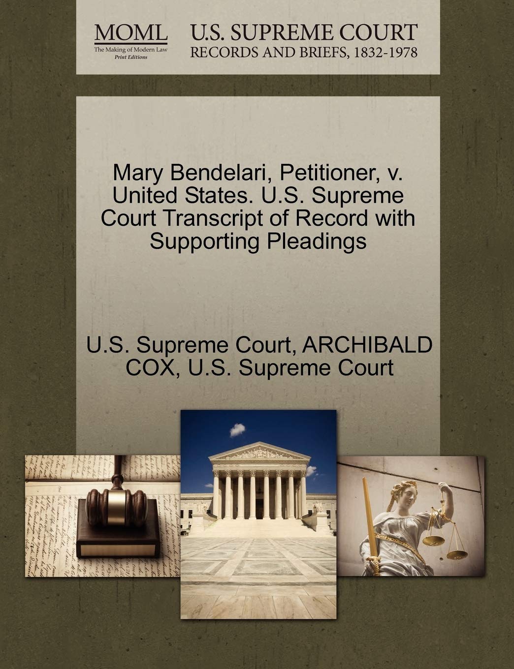 Mary Bendelari, Petitioner, V. United States. U.S. Supreme Court Transcript of Record with Supporting Pleadings Law