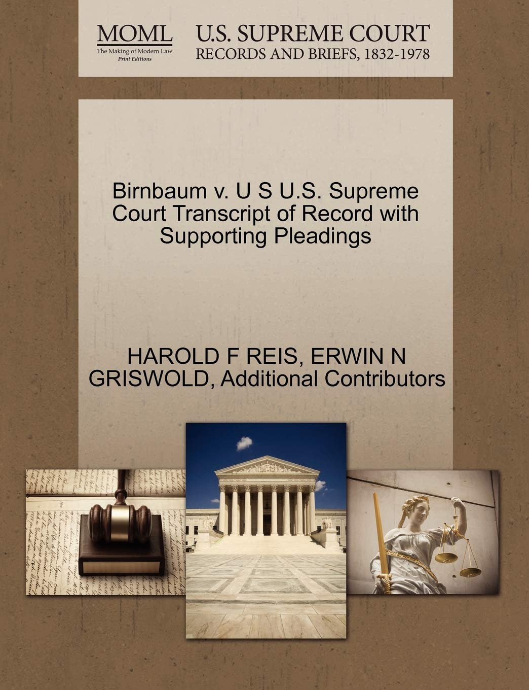 Birnbaum V. U S U.S. Supreme Court Transcript of Record with Supporting Pleadings Law
