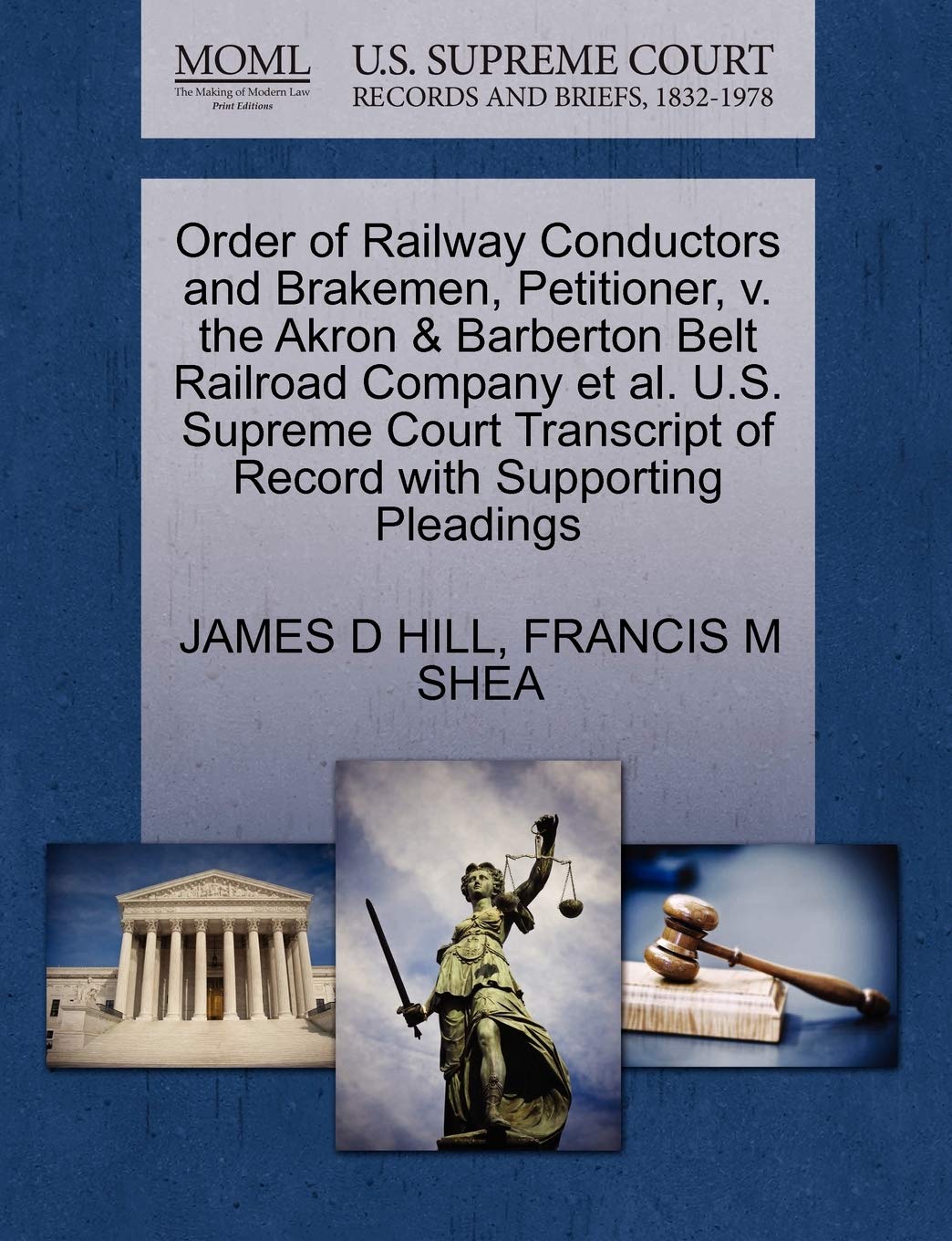 Order of Railway Conductors and Brakemen, Petitioner, V. the Akron & Barberton Belt Railroad Company Et Al. U.S. Supreme Court Transcript of Record with Supporting Pleadings Law