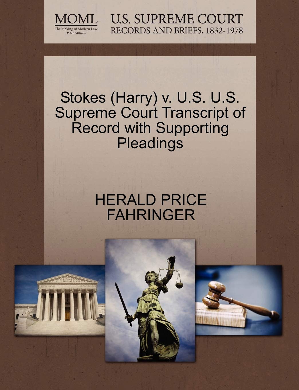 Stokes (Harry) V. U.S. U.S. Supreme Court Transcript of Record with Supporting Pleadings Law
