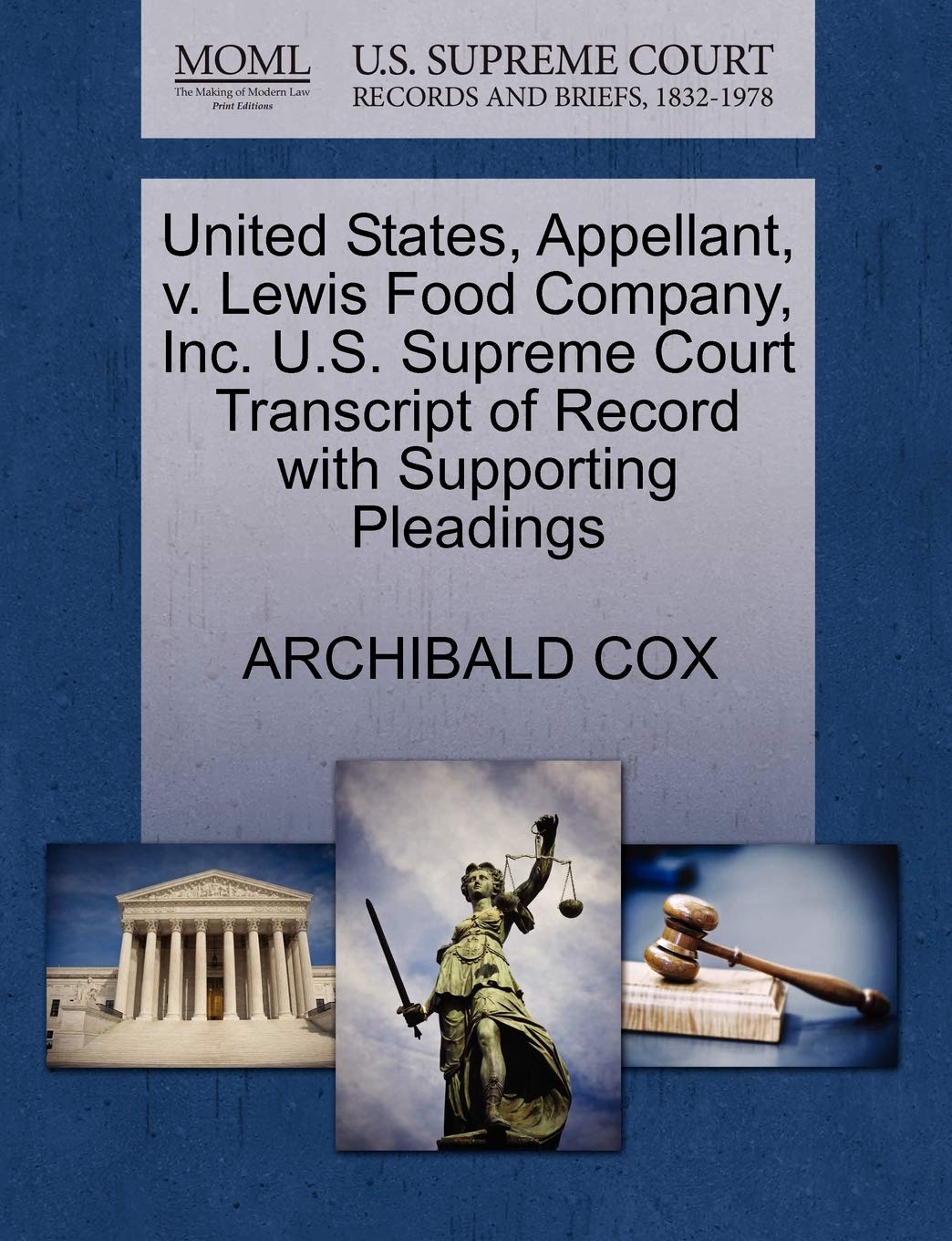 United States, Appellant, V. Lewis Food Company, Inc. U.S. Supreme Court Transcript of Record with Supporting Pleadings Law