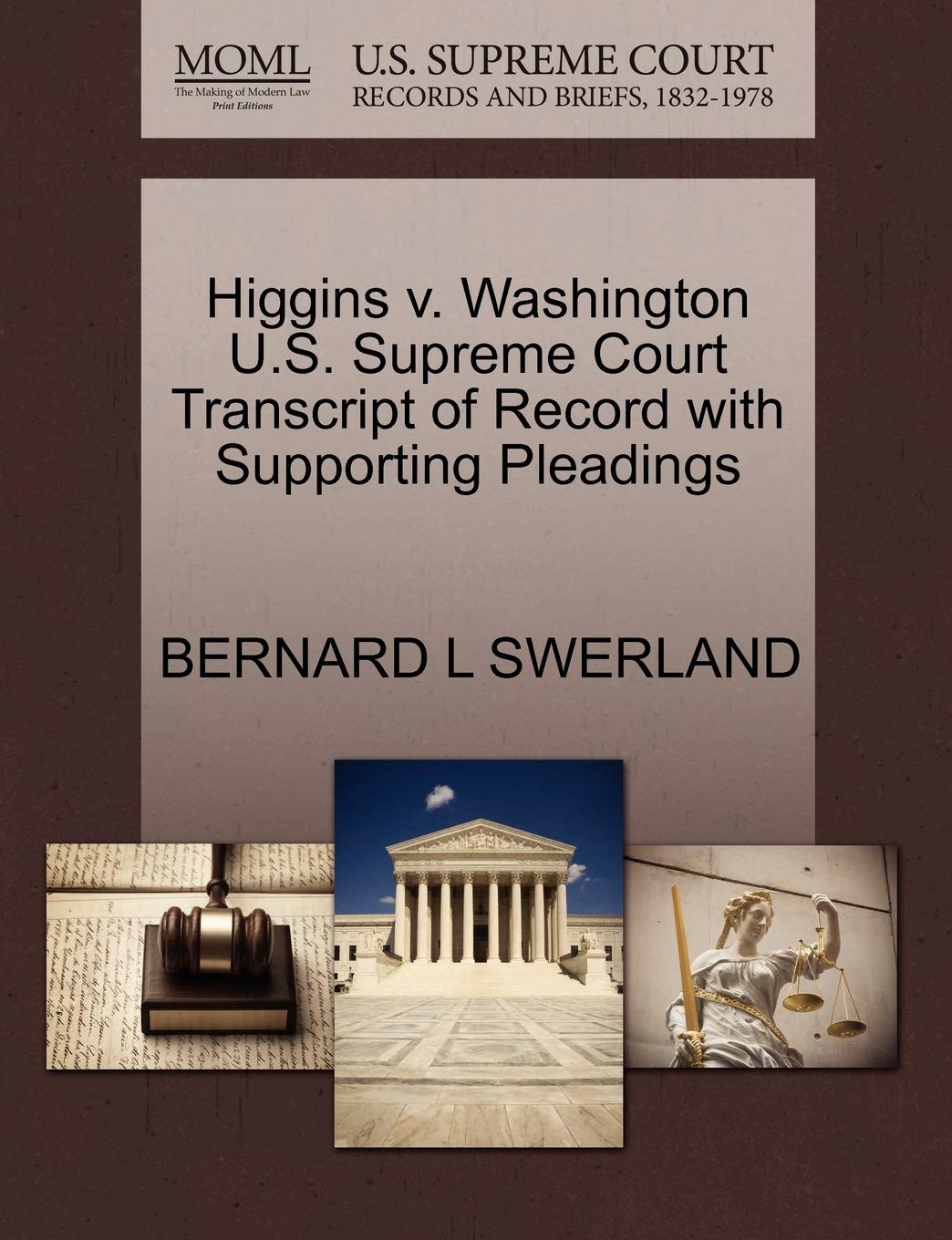 Higgins V. Washington U.S. Supreme Court Transcript of Record with Supporting Pleadings Law