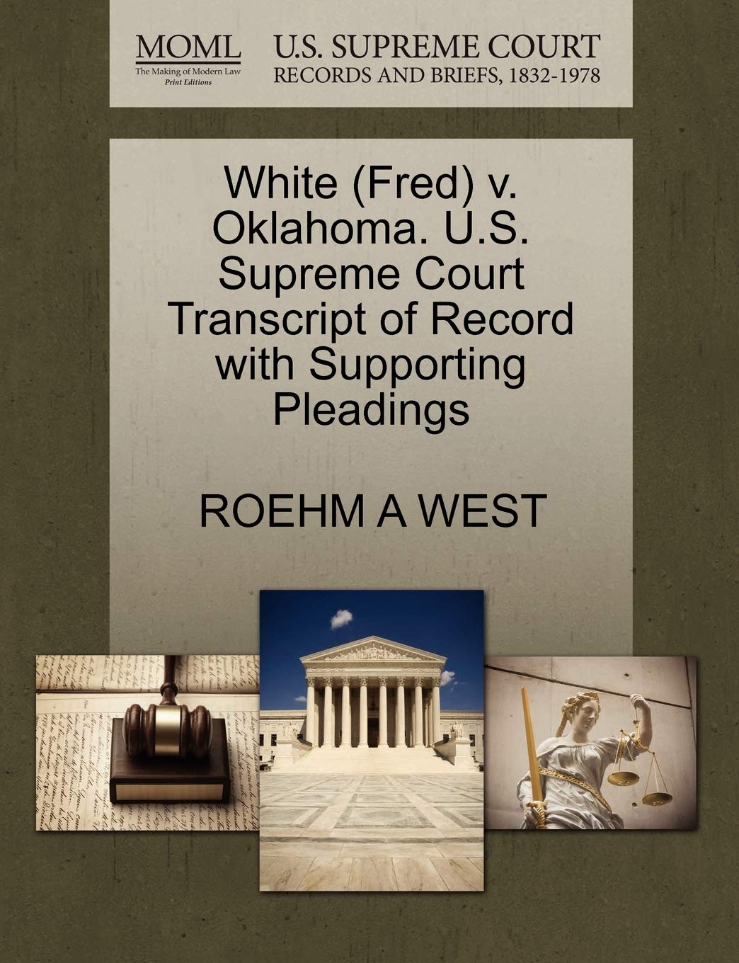 White (Fred) V. Oklahoma. U.S. Supreme Court Transcript of Record with Supporting Pleadings Law