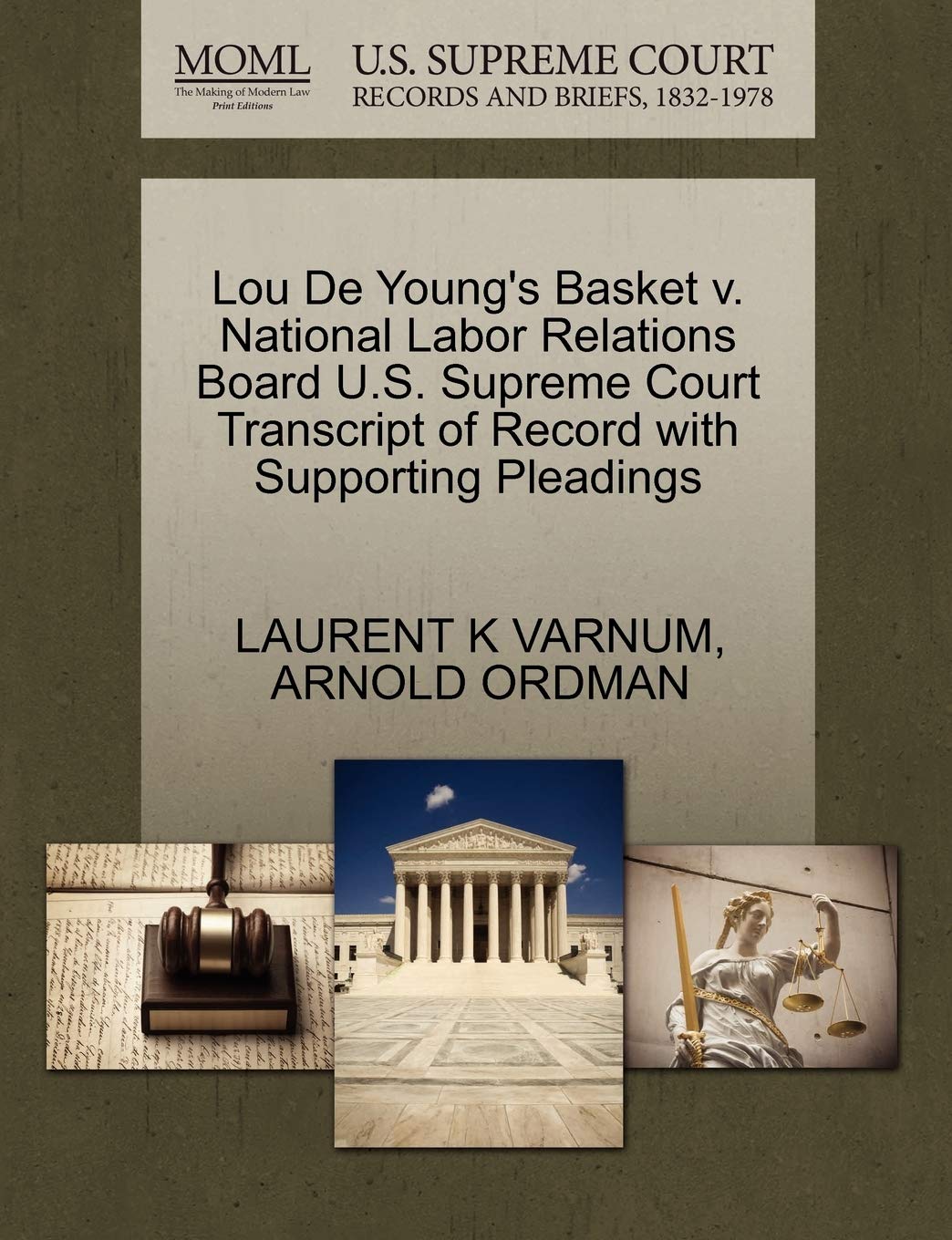 Lou de Young's Basket V. National Labor Relations Board U.S. Supreme Court Transcript of Record with Supporting Pleadings Law
