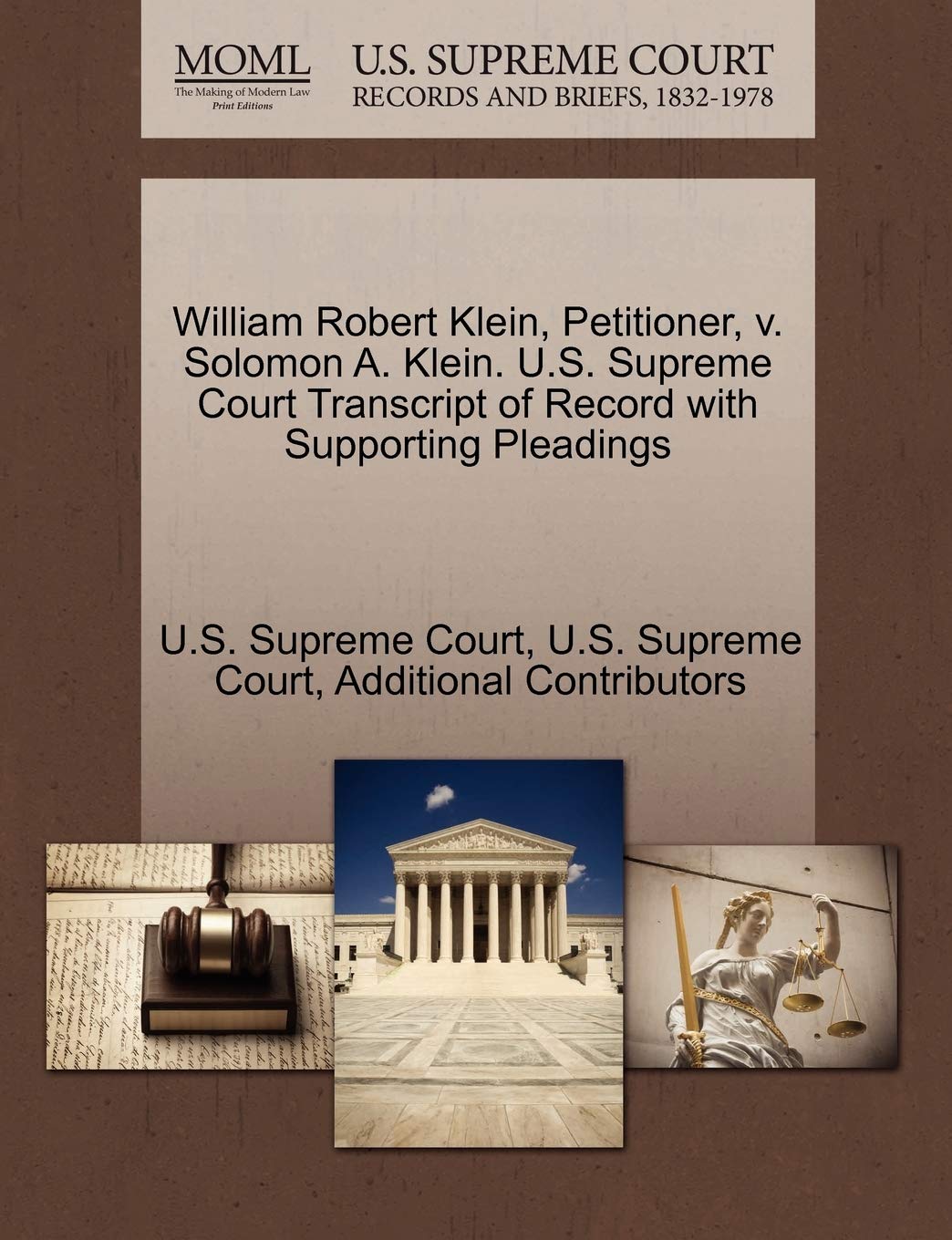 William Robert Klein, Petitioner, V. Solomon A. Klein. U.S. Supreme Court Transcript of Record with Supporting Pleadings Law