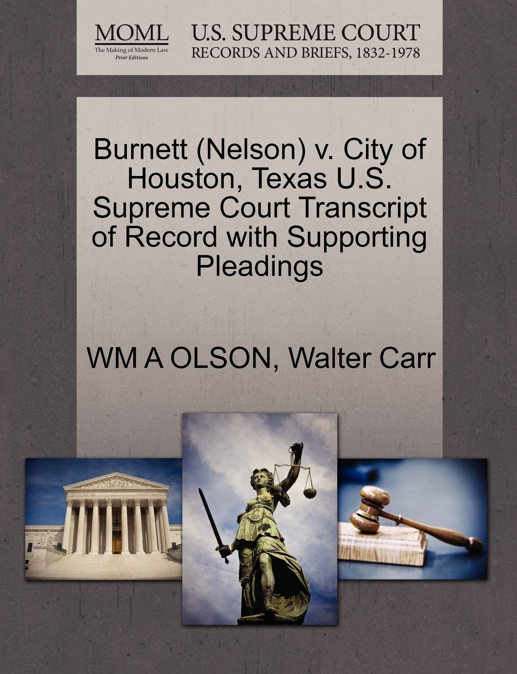 Burnett (Nelson) V. City of Houston, Texas U.S. Supreme Court Transcript of Record with Supporting Pleadings Law