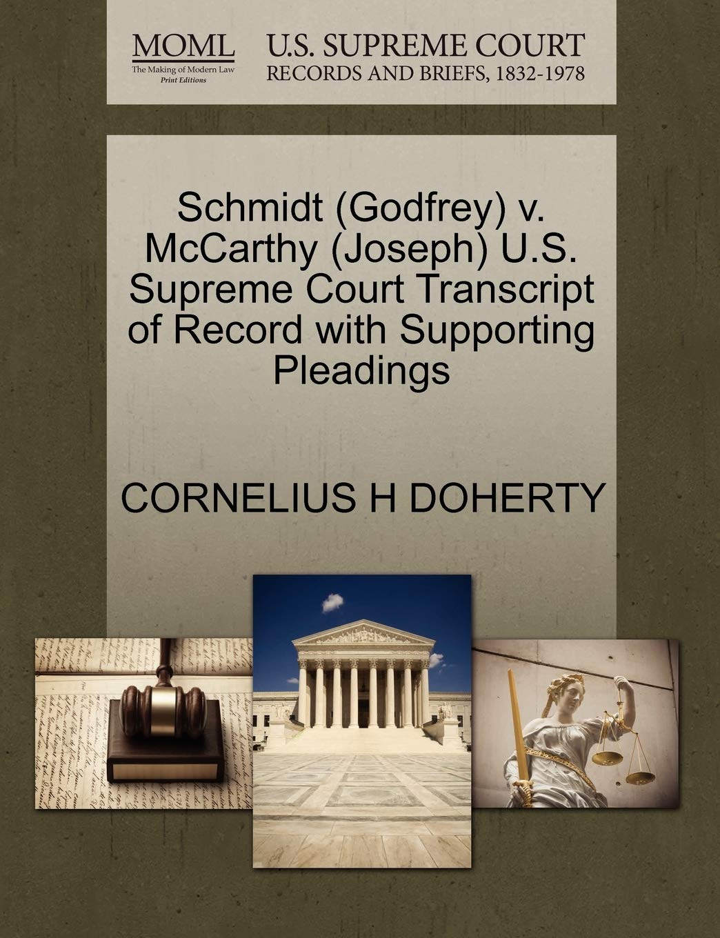 Schmidt (Godfrey) V. McCarthy (Joseph) U.S. Supreme Court Transcript of Record with Supporting Pleadings Law