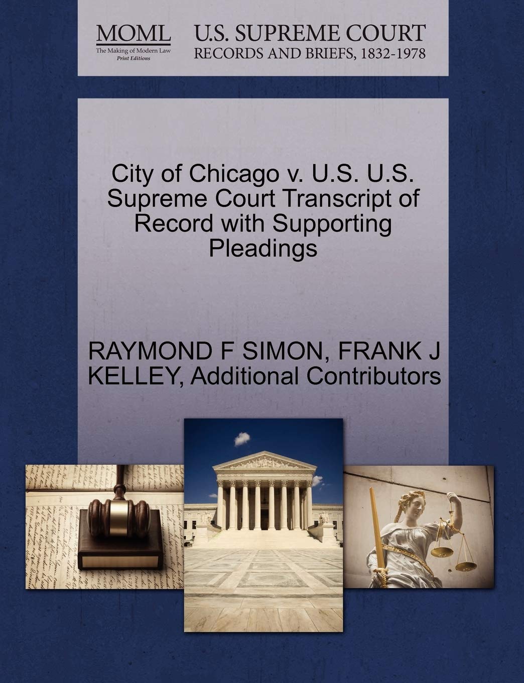 City of Chicago V. U.S. U.S. Supreme Court Transcript of Record with Supporting Pleadings Law