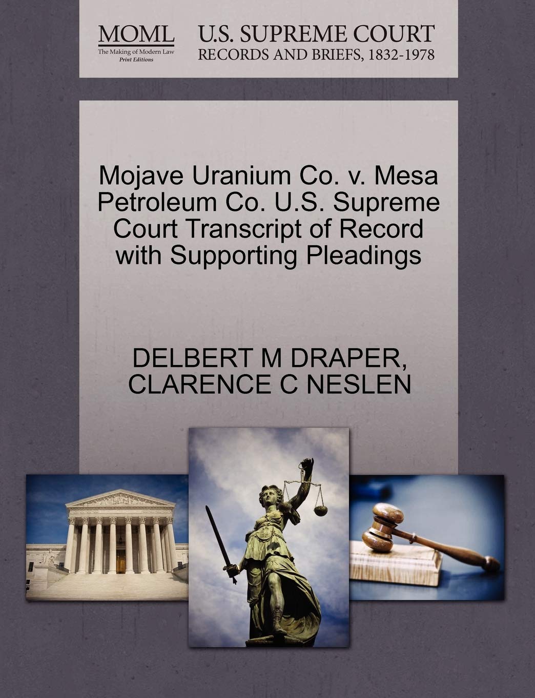 Mojave Uranium Co. V. Mesa Petroleum Co. U.S. Supreme Court Transcript of Record with Supporting Pleadings Law