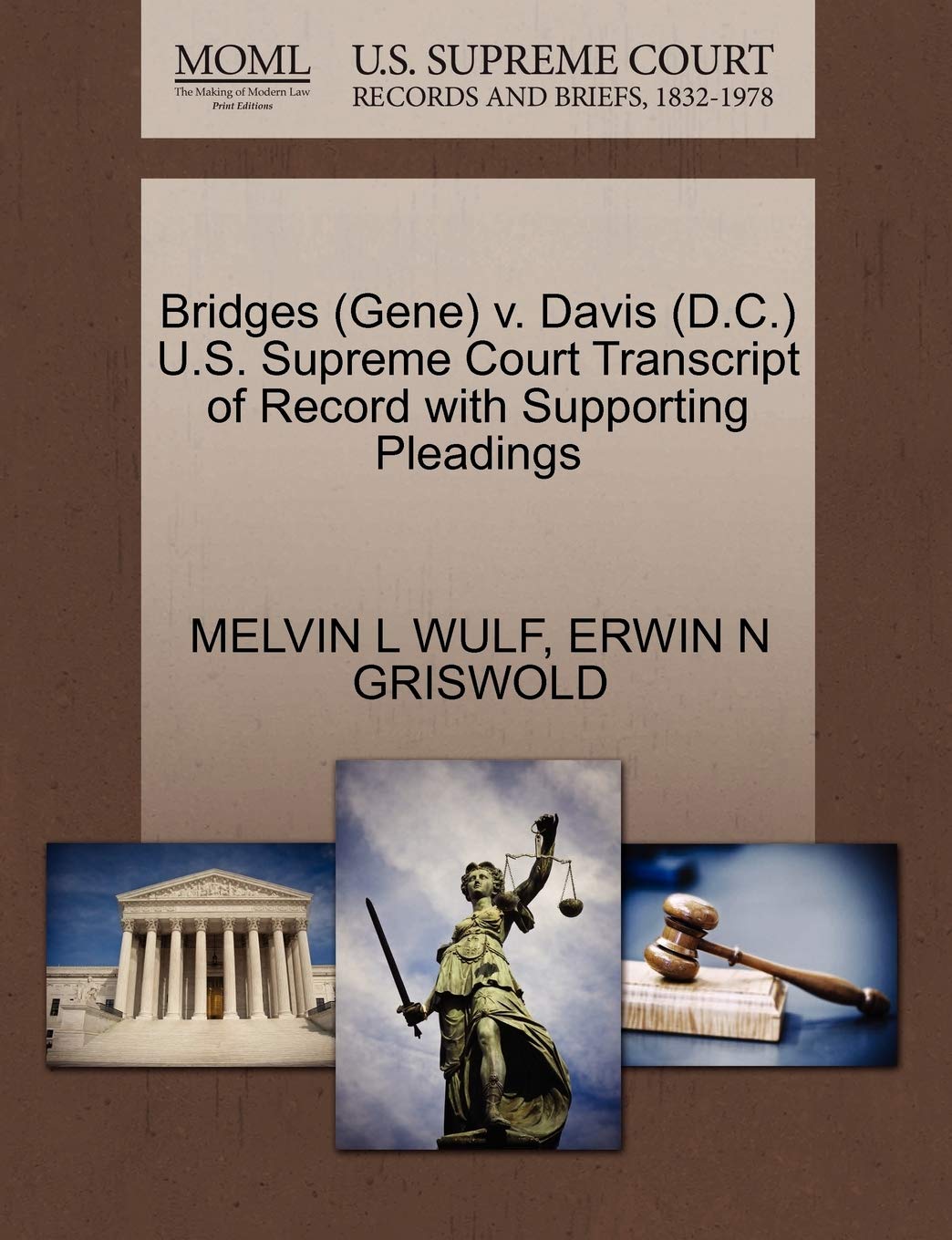 Bridges (Gene) V. Davis (D.C.) U.S. Supreme Court Transcript of Record with Supporting Pleadings Law