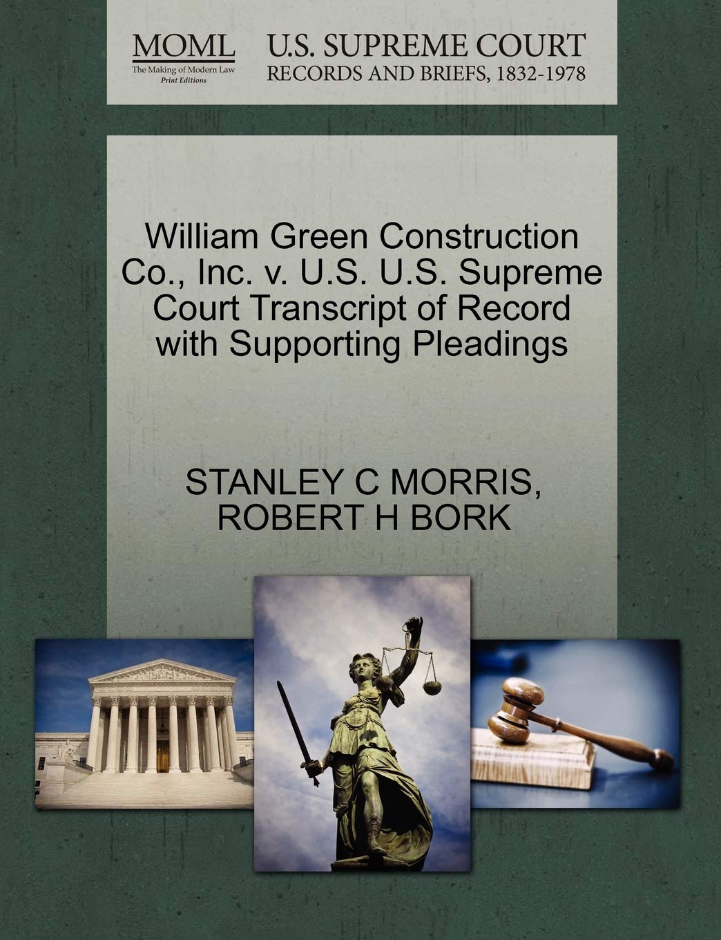 William Green Construction Co., Inc. V. U.S. U.S. Supreme Court Transcript of Record with Supporting Pleadings Law