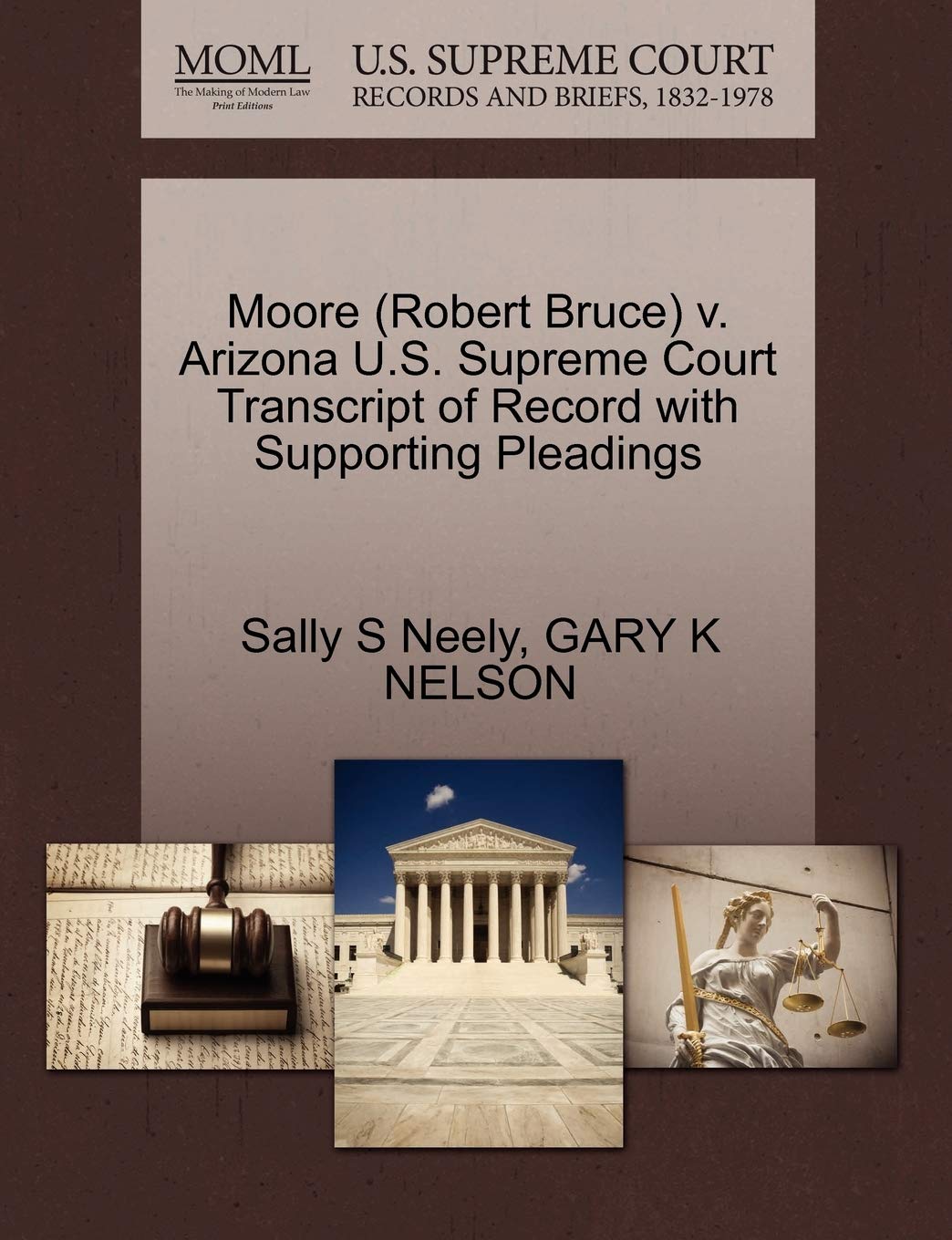 Moore (Robert Bruce) V. Arizona U.S. Supreme Court Transcript of Record with Supporting Pleadings Law