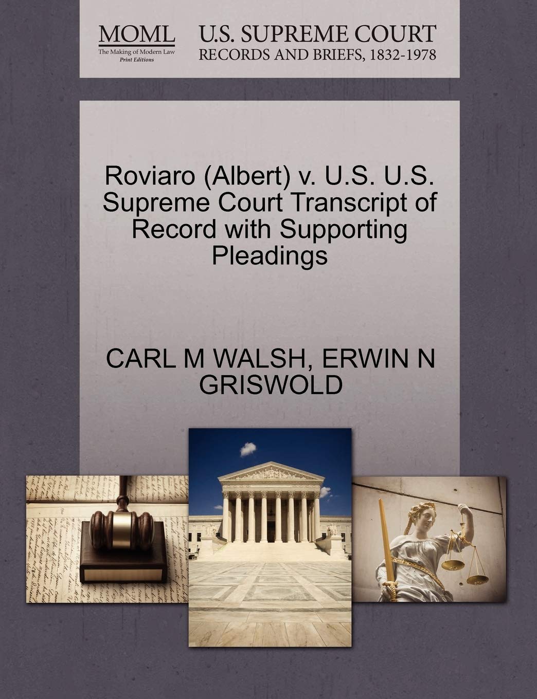 Roviaro (Albert) V. U.S. U.S. Supreme Court Transcript of Record with Supporting Pleadings Law