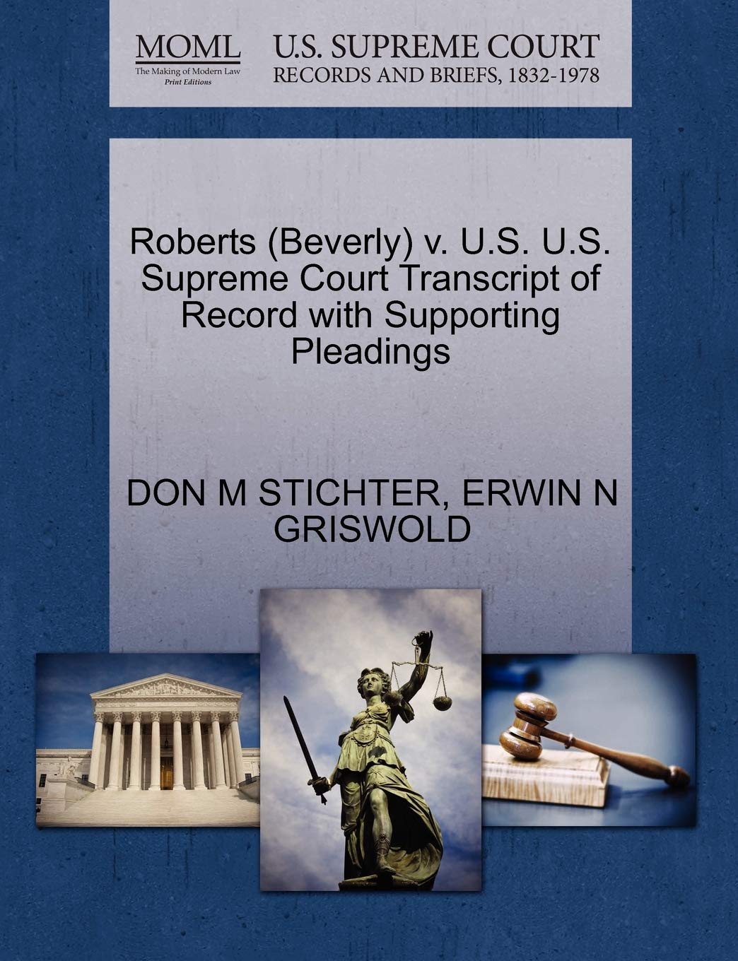 Roberts (Beverly) V. U.S. U.S. Supreme Court Transcript of Record with Supporting Pleadings Law