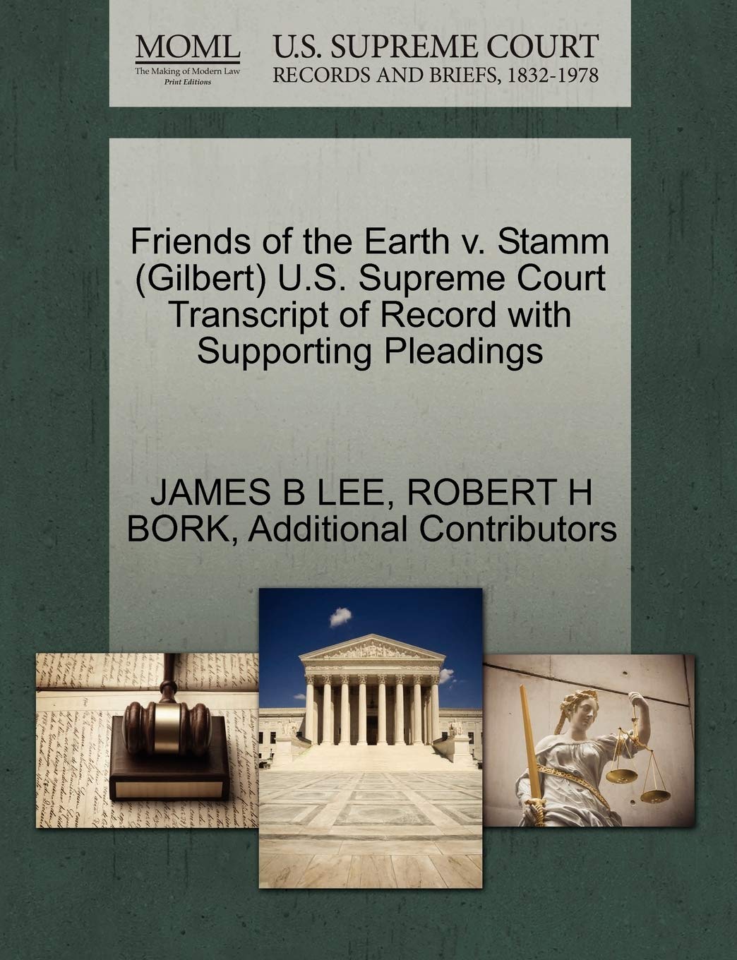 Friends of the Earth V. Stamm (Gilbert) U.S. Supreme Court Transcript of Record with Supporting Pleadings Law