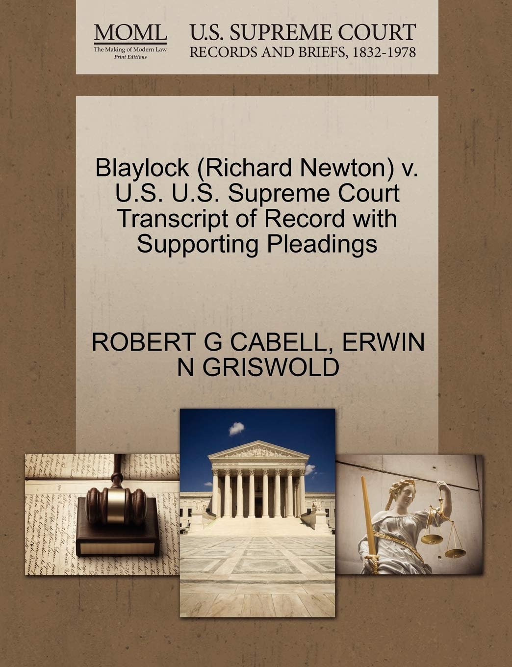 Blaylock (Richard Newton) V. U.S. U.S. Supreme Court Transcript of Record with Supporting Pleadings Law
