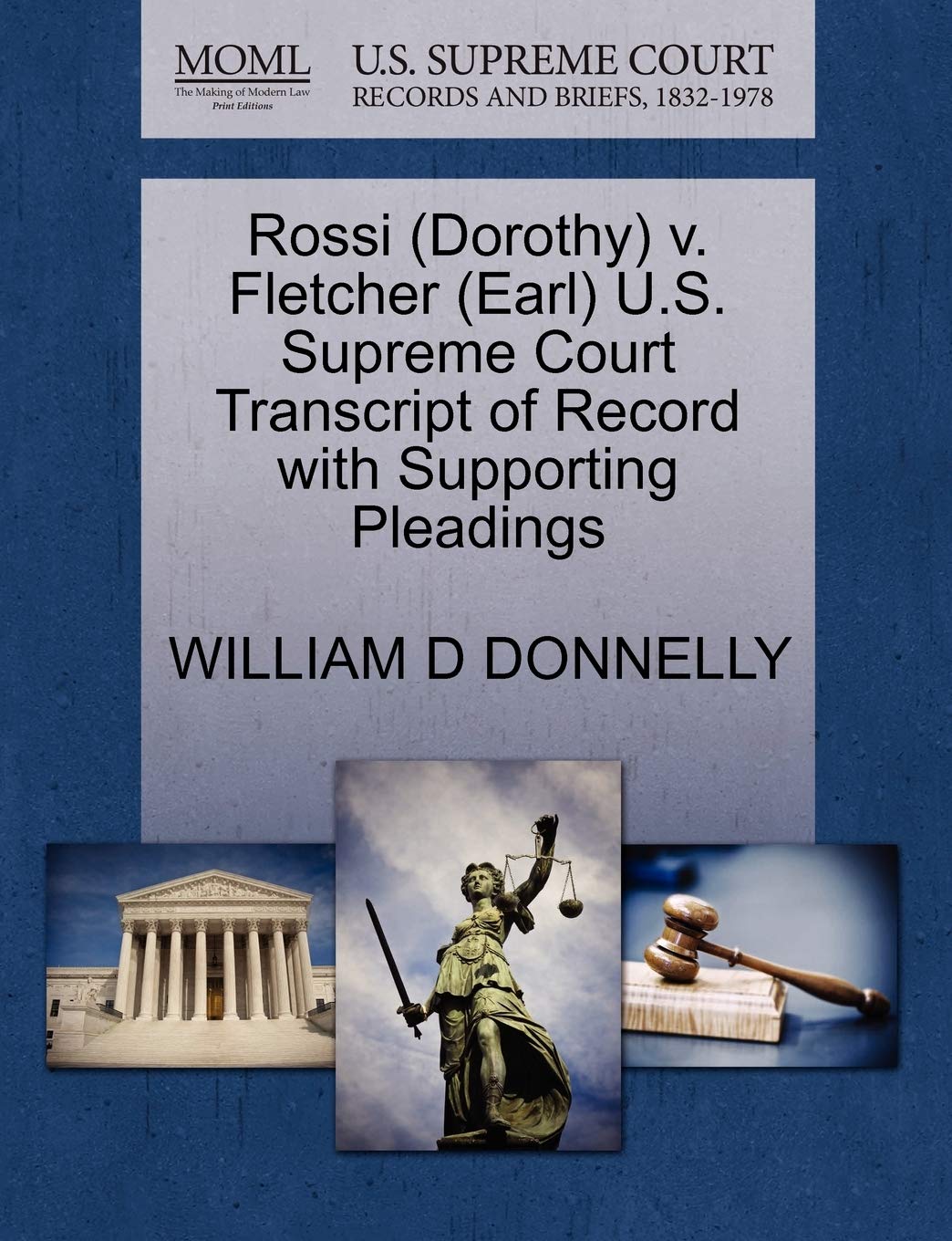 Rossi (Dorothy) V. Fletcher (Earl) U.S. Supreme Court Transcript of Record with Supporting Pleadings Law