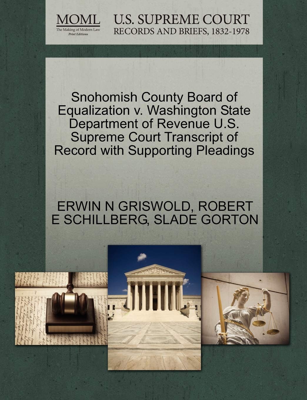 Snohomish County Board of Equalization V. Washington State Department of Revenue U.S. Supreme Court Transcript of Record with Supporting Pleadings Law
