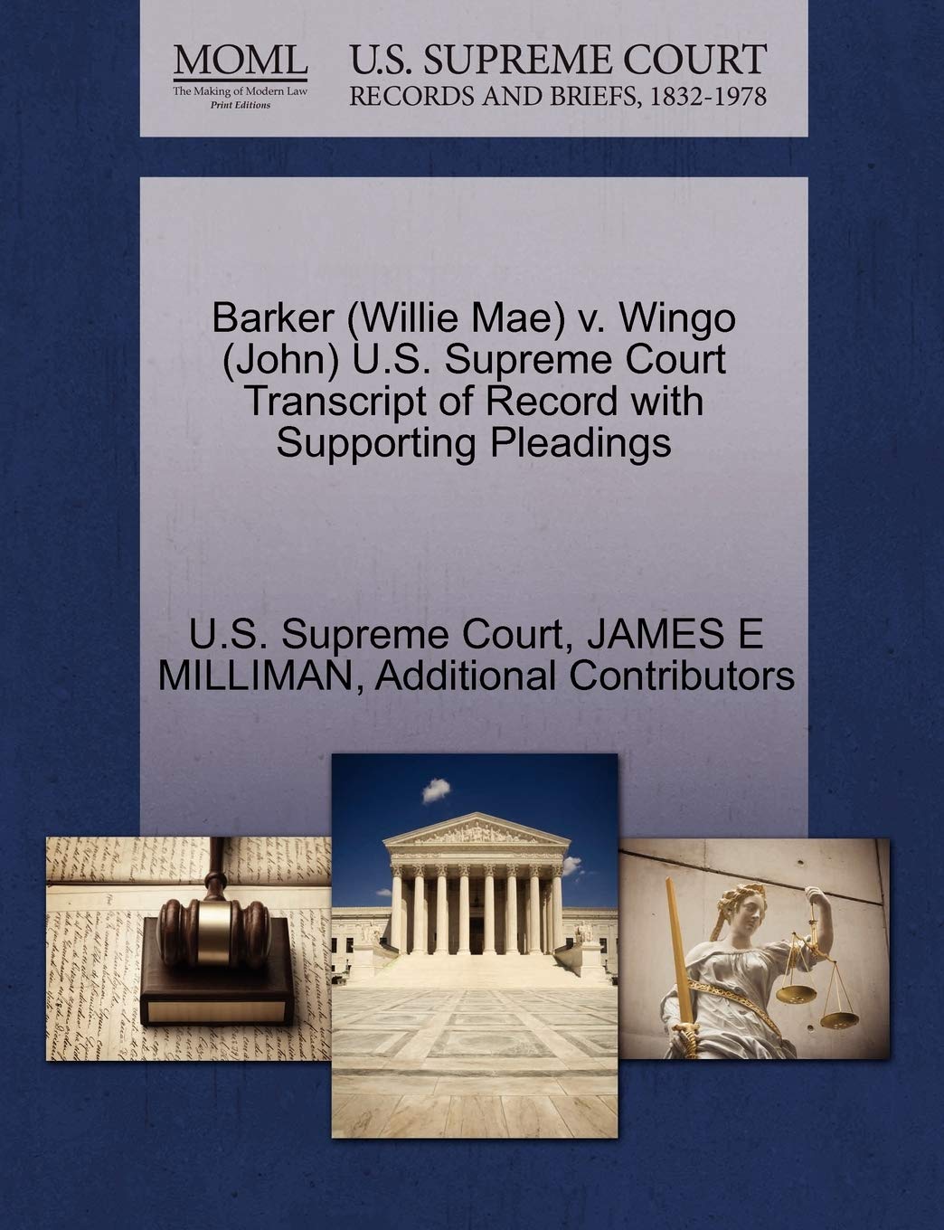 Barker (Willie Mae) V. Wingo (John) U.S. Supreme Court Transcript of Record with Supporting Pleadings Law