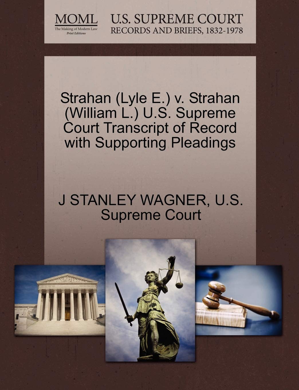 Strahan (Lyle E.) V. Strahan (William L.) U.S. Supreme Court Transcript of Record with Supporting Pleadings Law