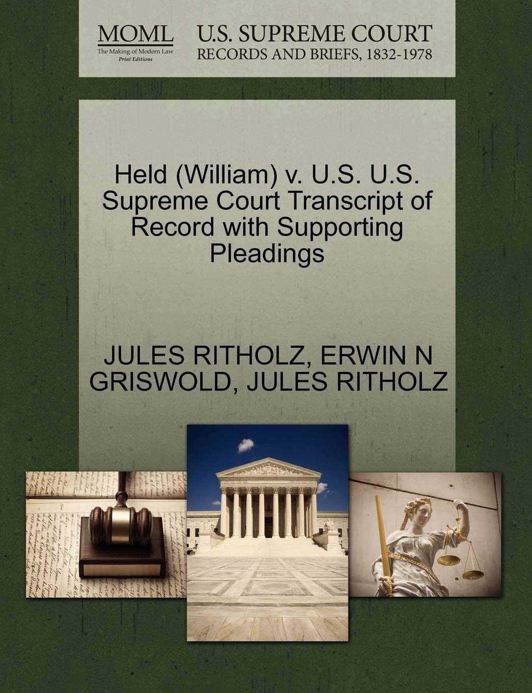 Held (William) V. U.S. U.S. Supreme Court Transcript of Record with Supporting Pleadings Law