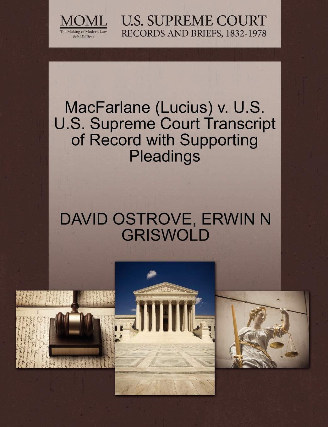 MacFarlane (Lucius) V. U.S. U.S. Supreme Court Transcript of Record with Supporting Pleadings Law