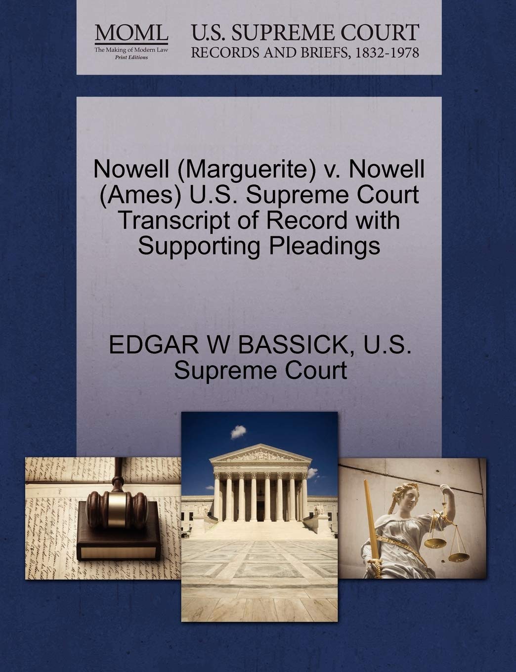 Nowell (Marguerite) V. Nowell (Ames) U.S. Supreme Court Transcript of Record with Supporting Pleadings Law