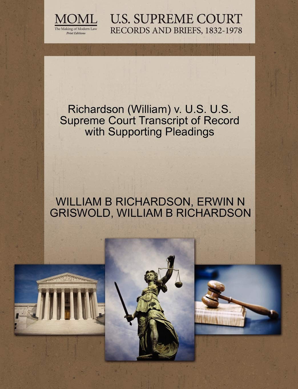 Richardson (William) V. U.S. U.S. Supreme Court Transcript of Record with Supporting Pleadings Law