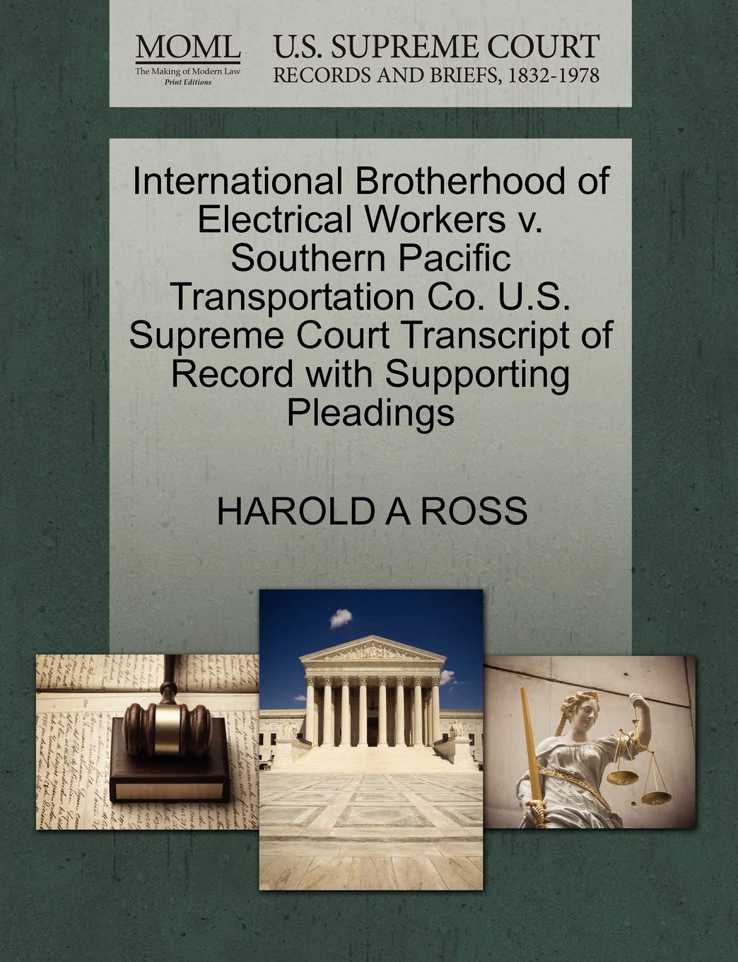 International Brotherhood of Electrical Workers V. Southern Pacific Transportation Co. U.S. Supreme Court Transcript of Record with Supporting Pleadings Law